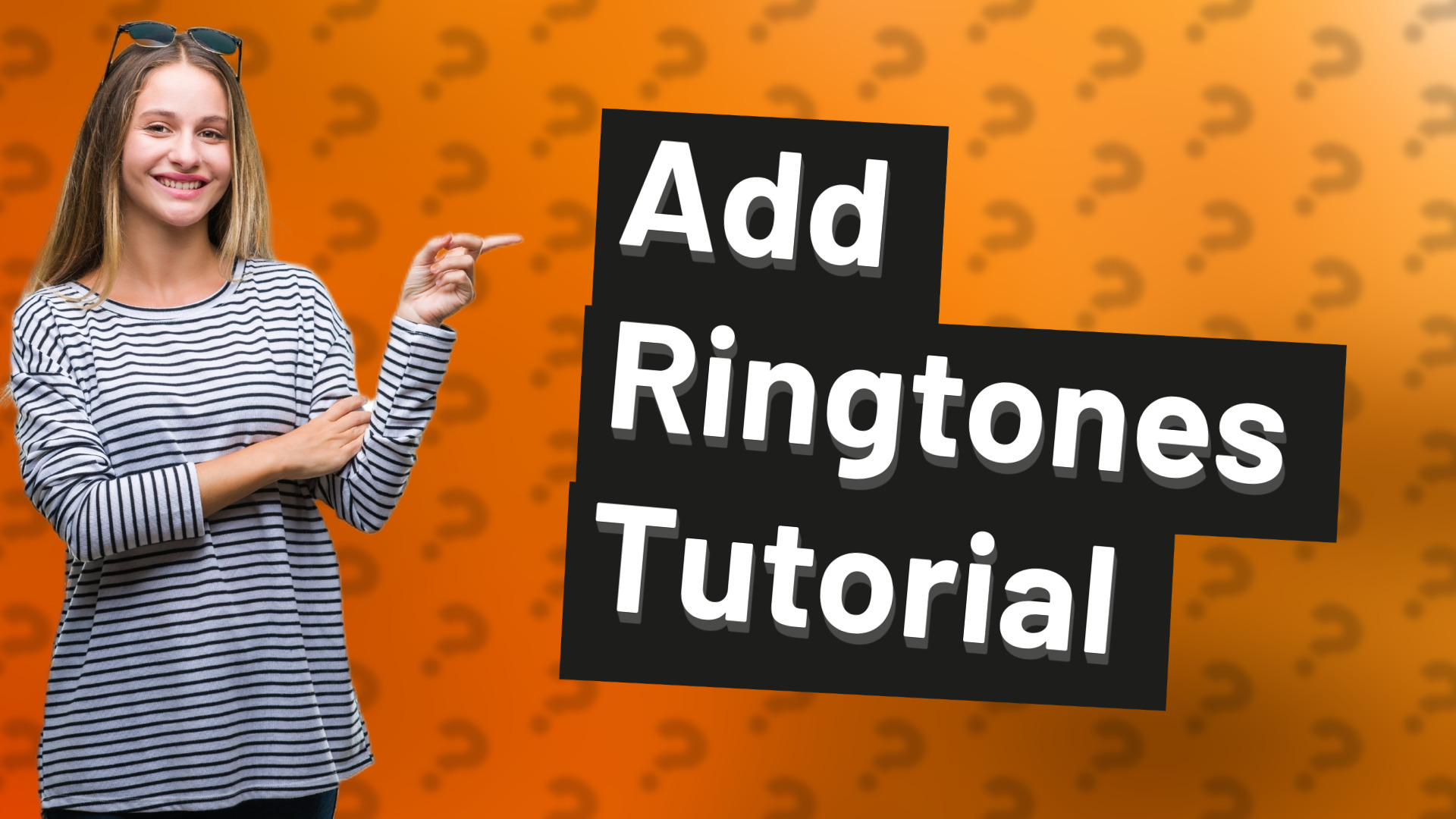 Add Ringtones Tutorial