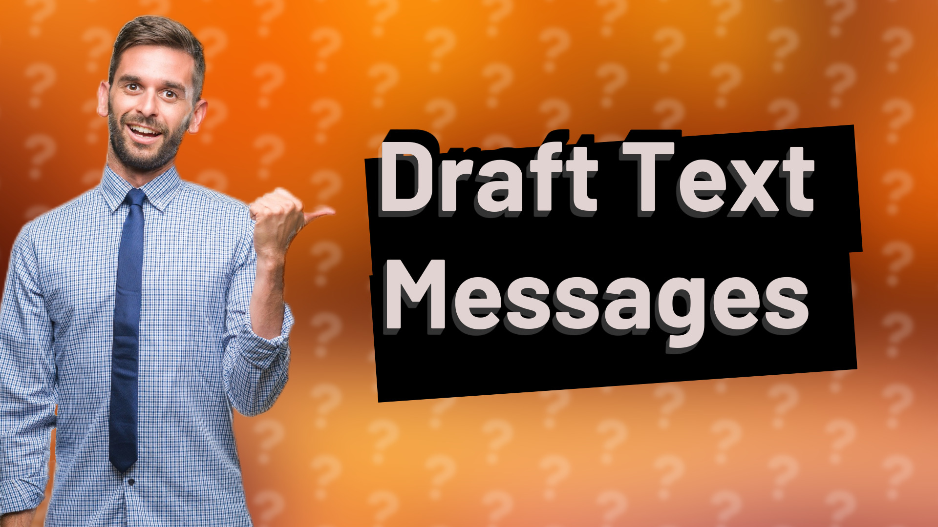 Draft Text Messages