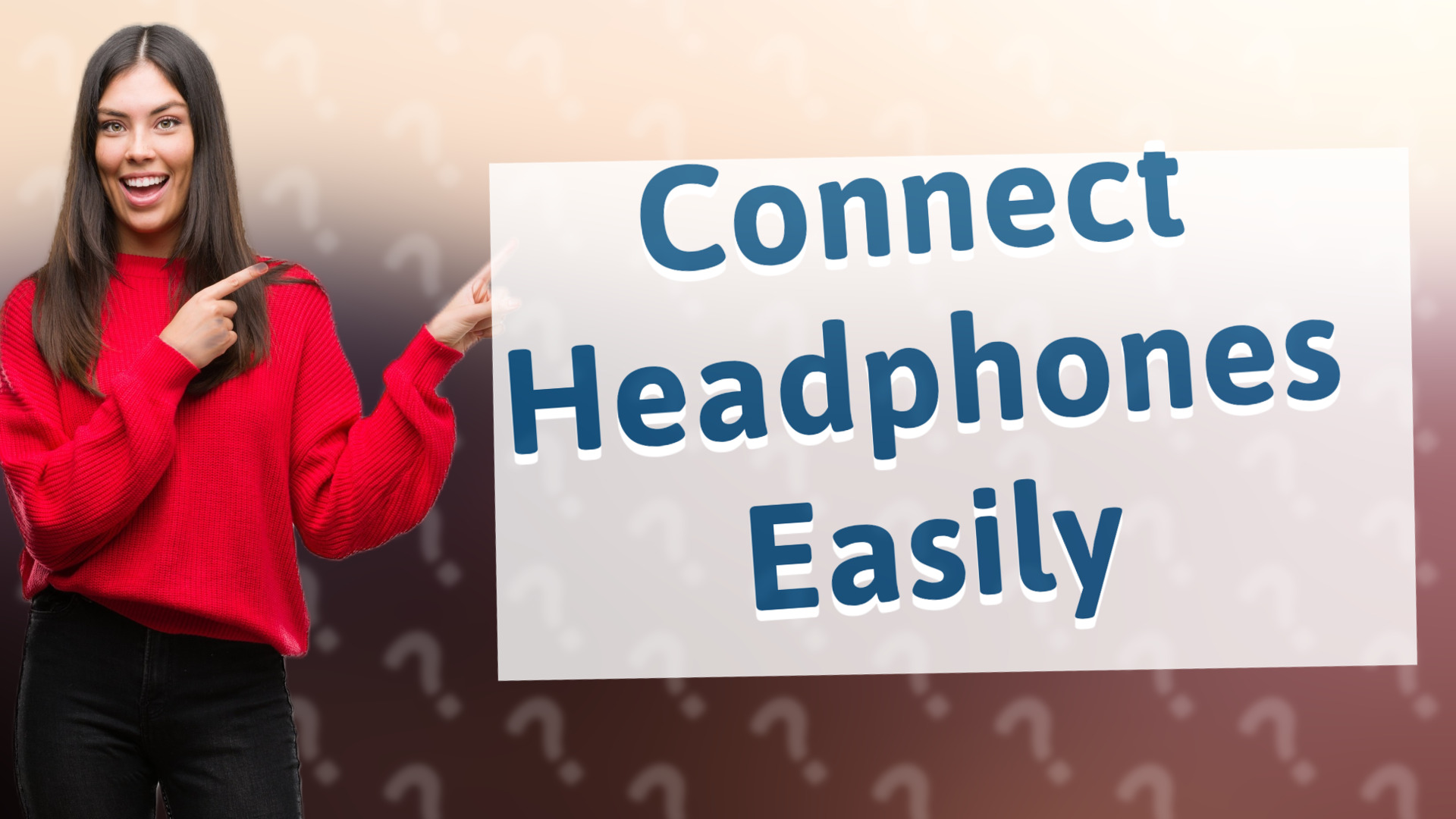 Connect Headphones Easily
