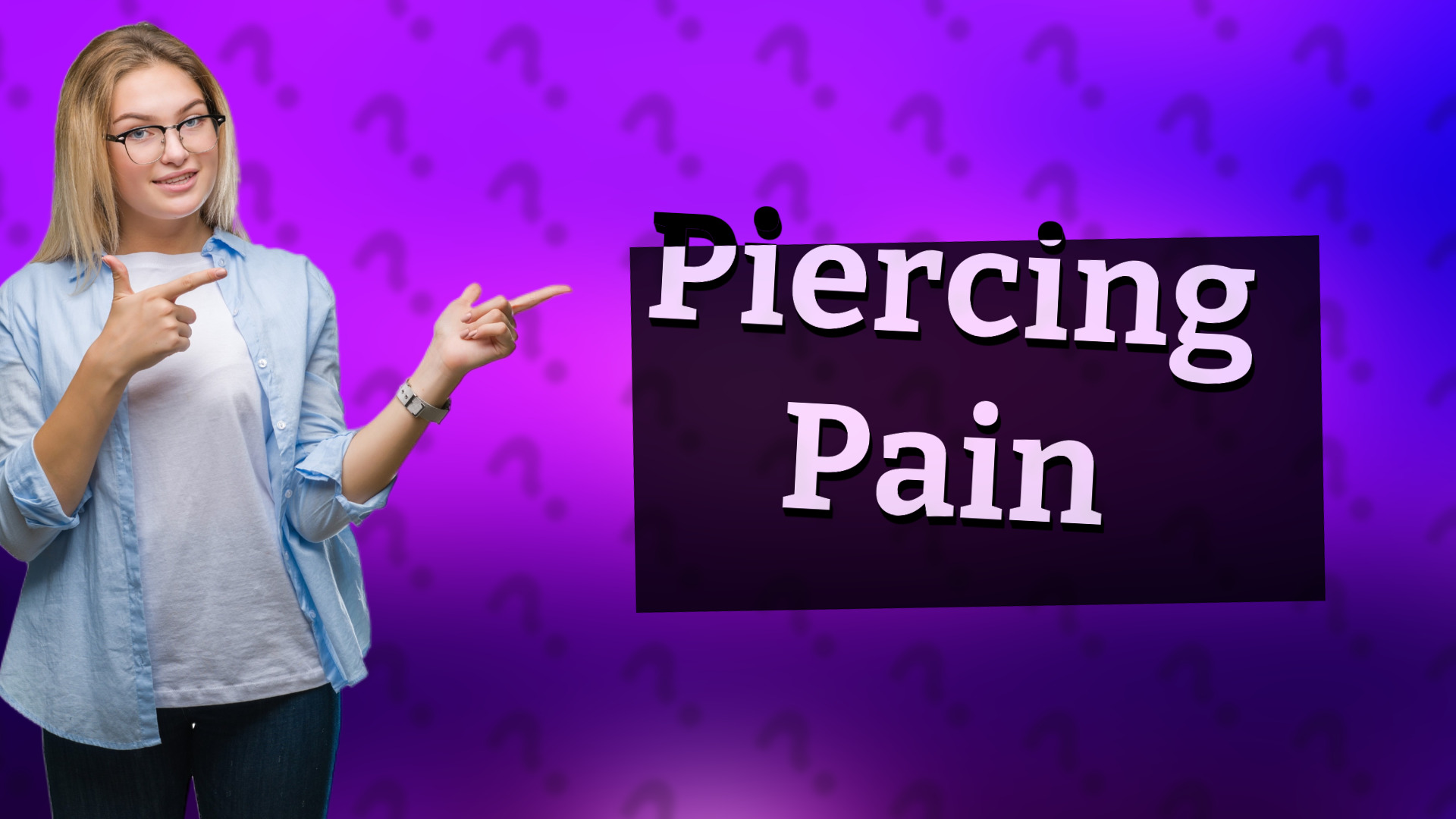 Piercing Pain