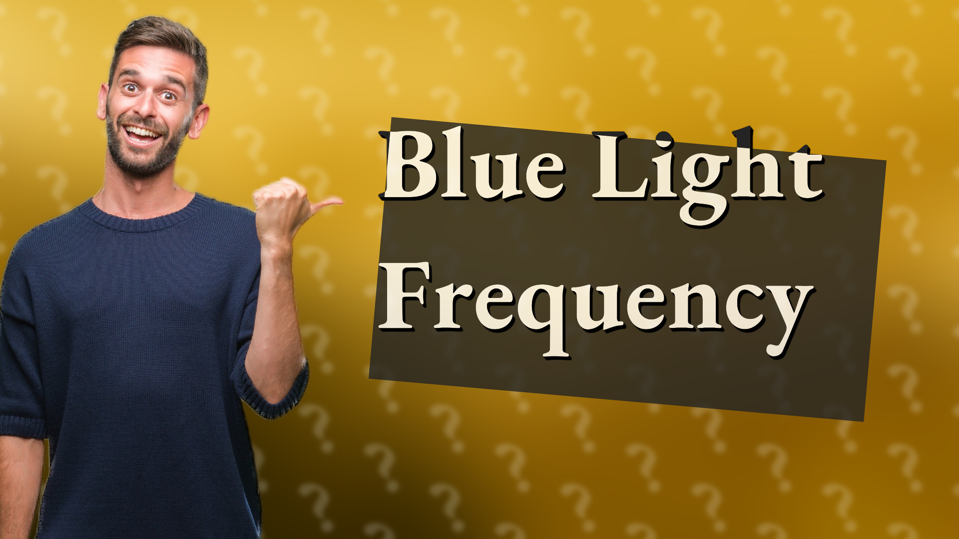 Blue Light Frequency