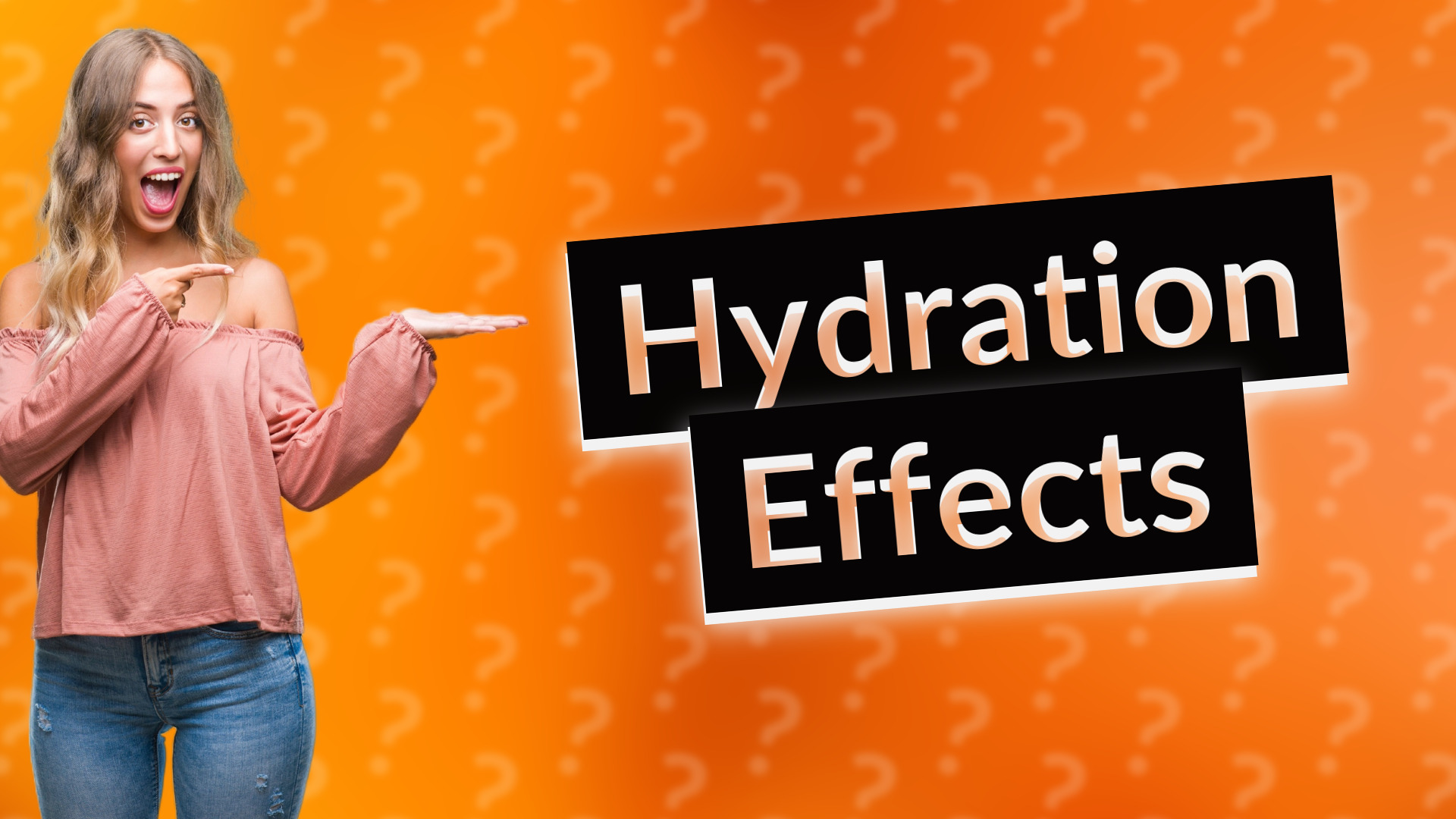 Hydration Effects