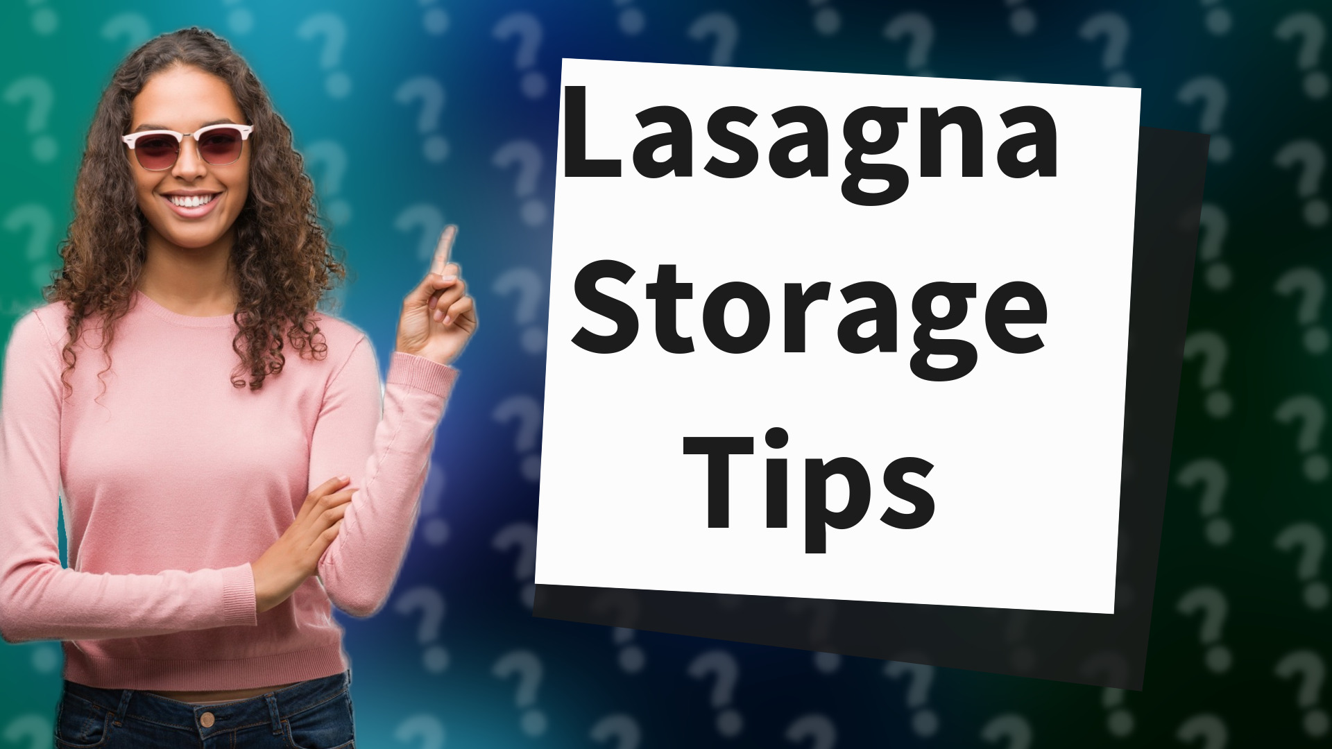 Lasagna Storage Tips