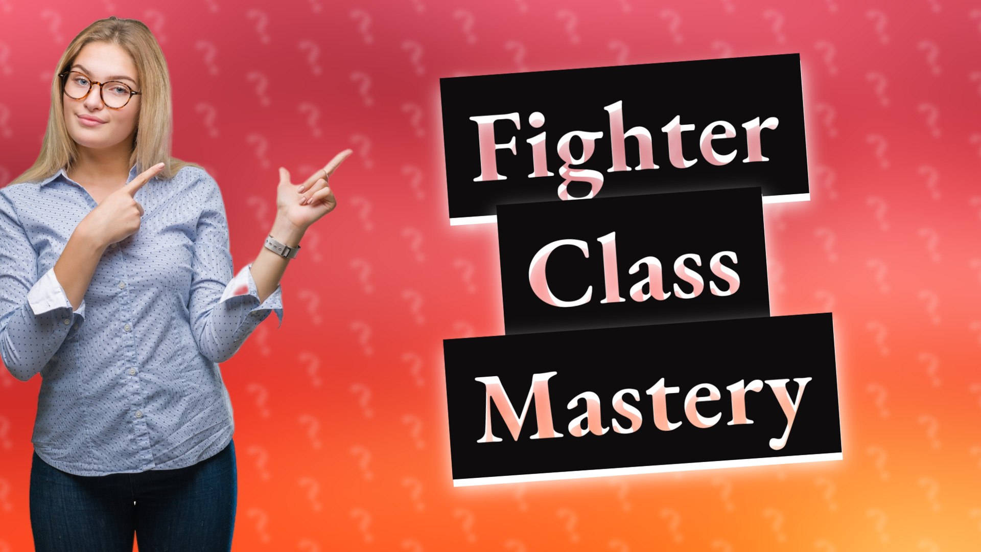 Fighter Class Mastery