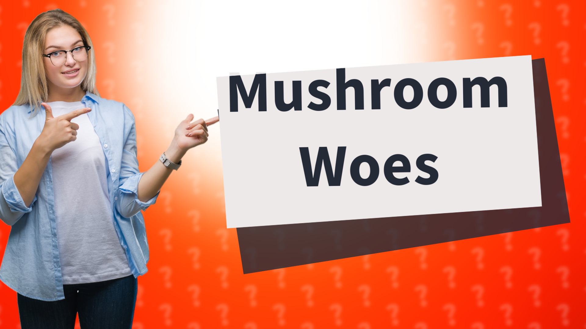Mushroom Woes