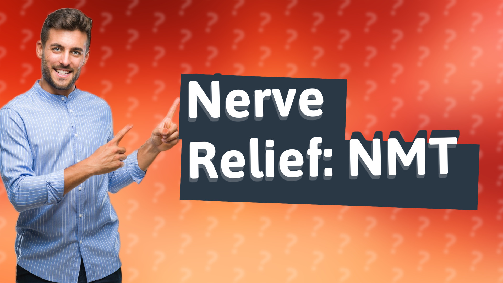 Nerve Relief: NMT