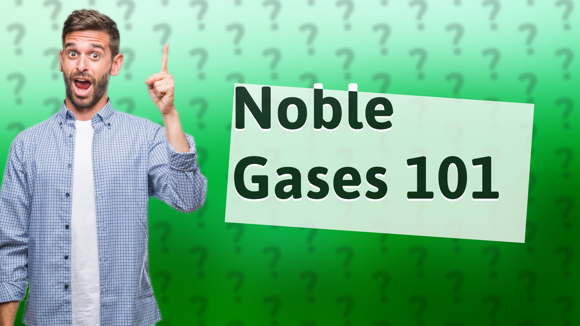 Noble Gases 101
