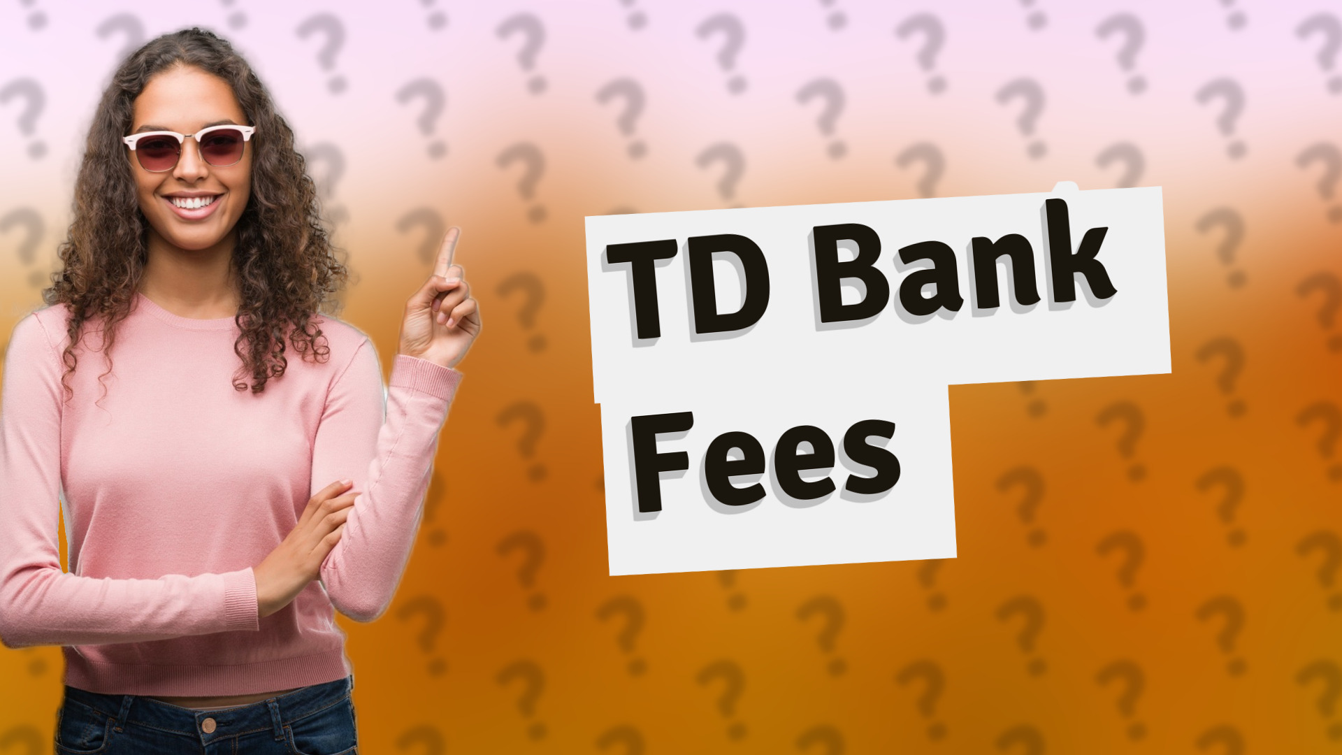 TD Bank Fees