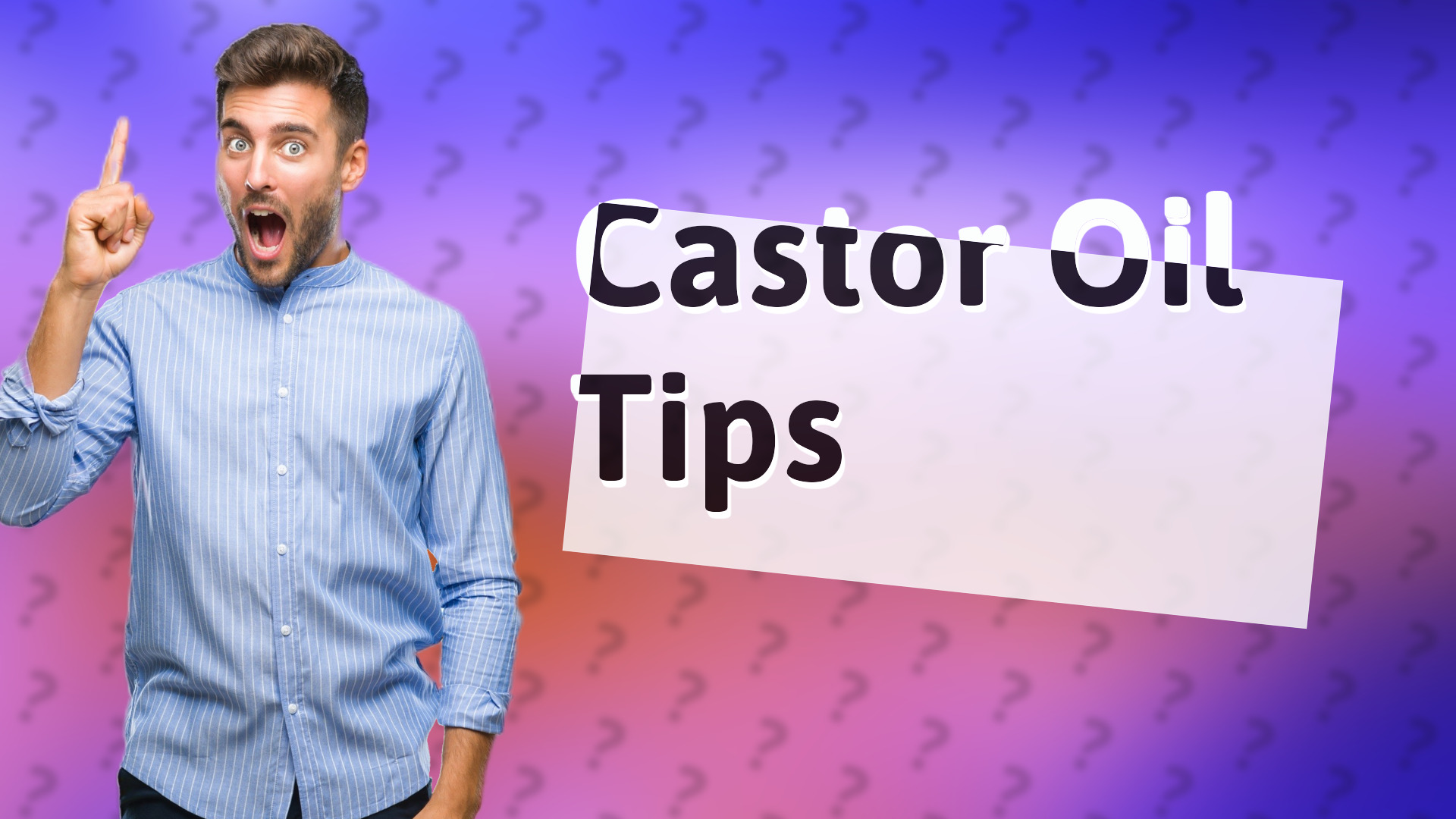 Castor Oil Tips