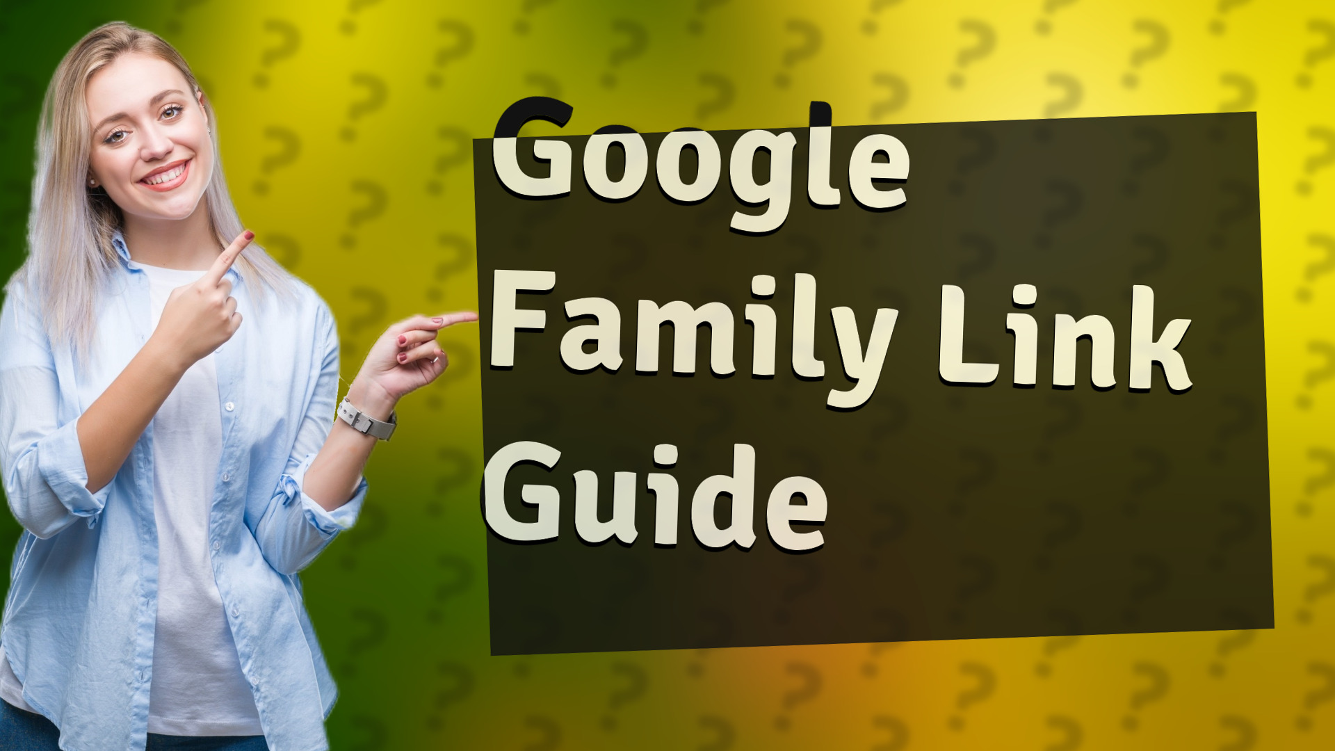 Google Family Link Guide