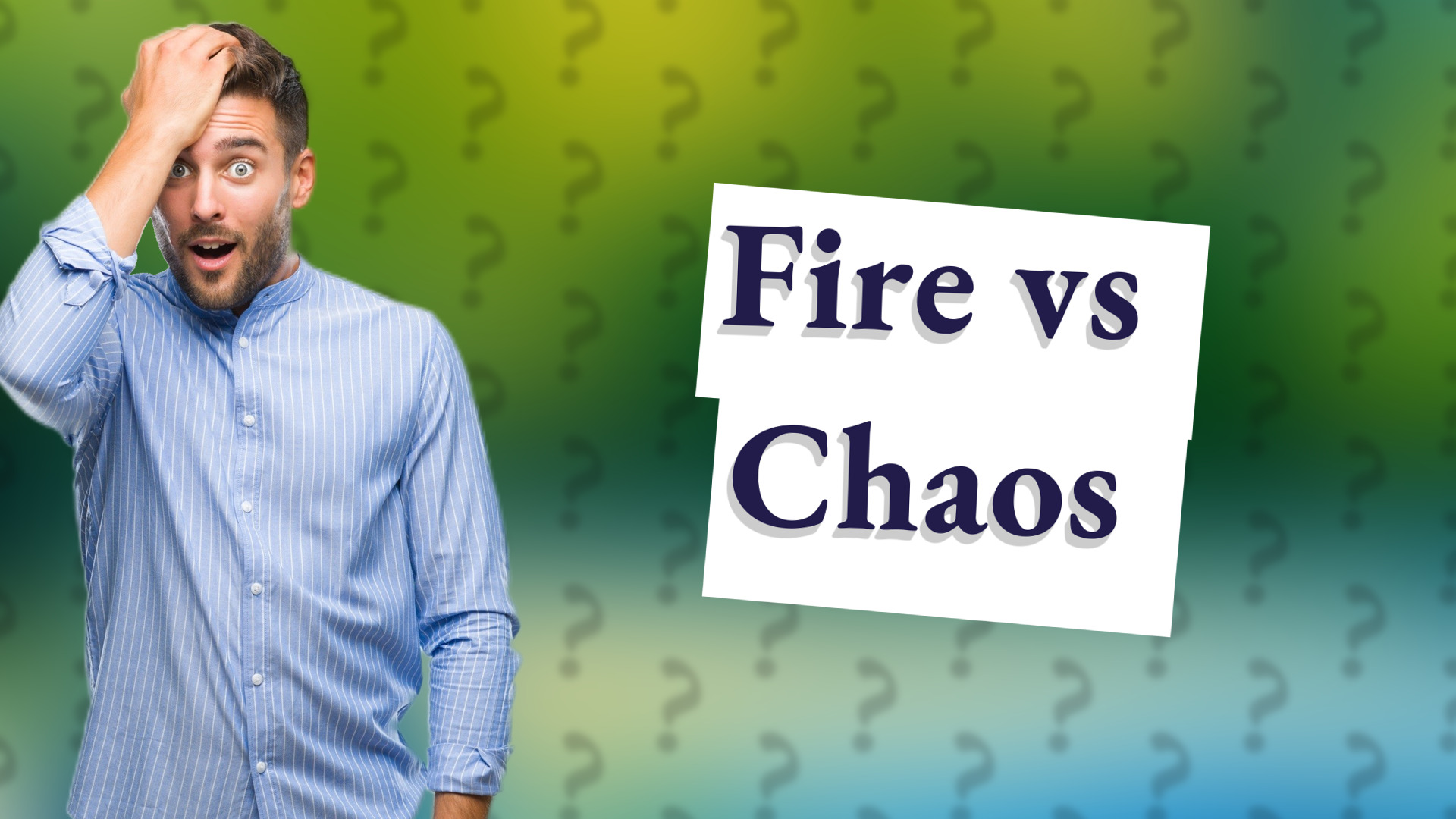 Fire vs Chaos