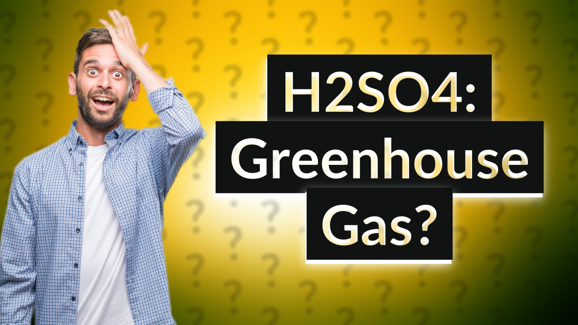 H2SO4: Greenhouse Gas?