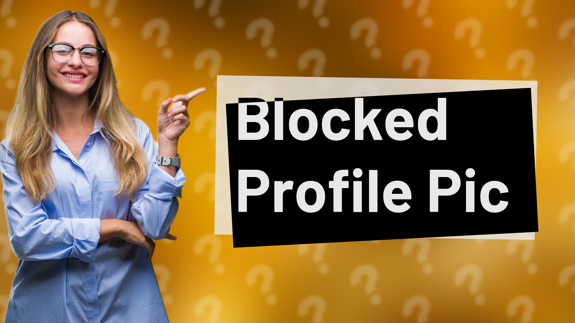 Blocked Profile Pic