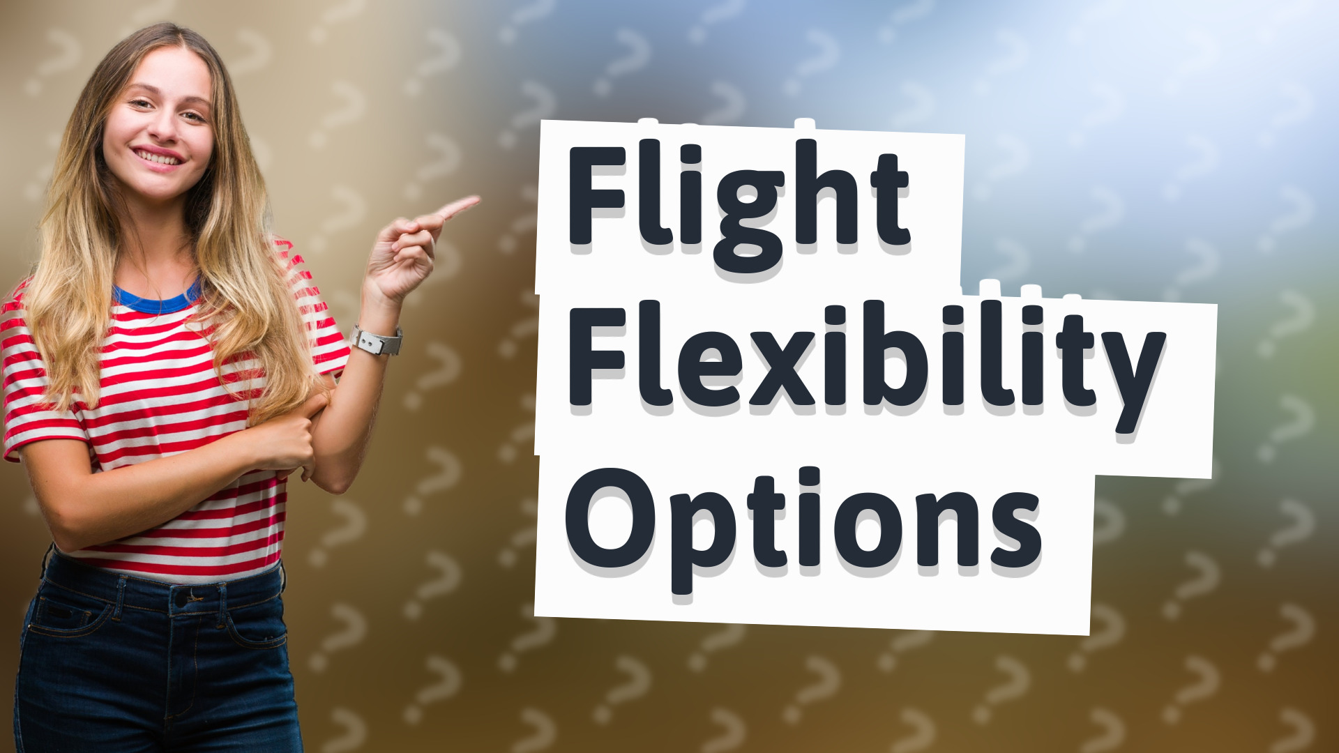 Flight Flexibility Options
