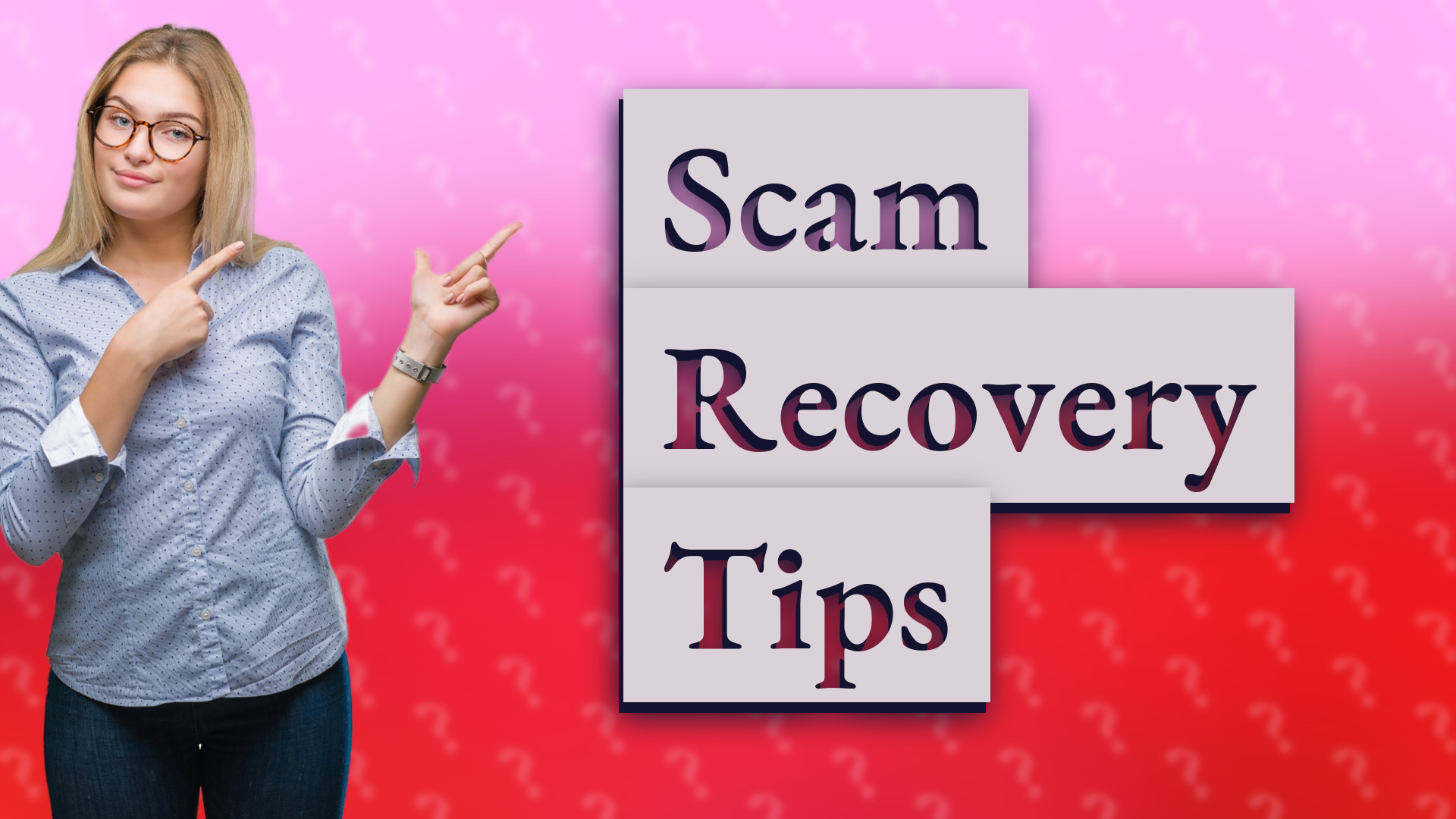 Scam Recovery Tips