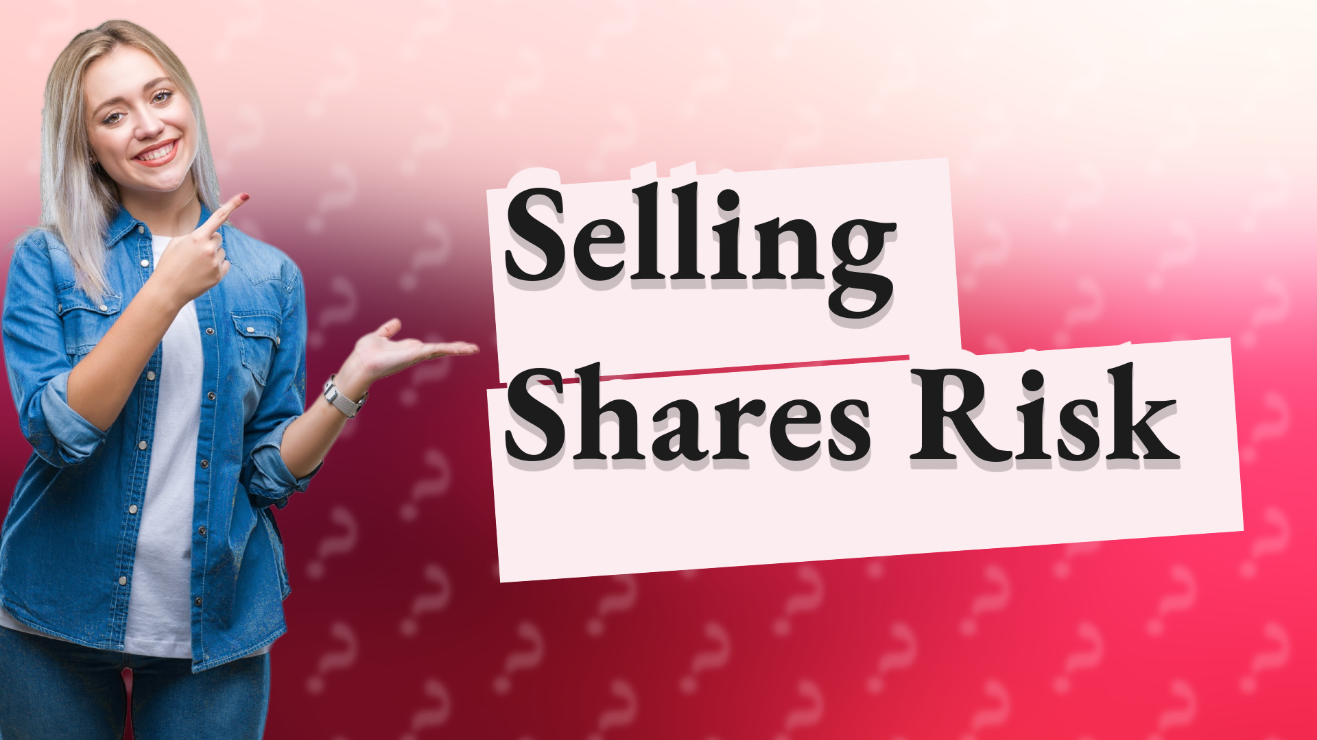 Selling Shares Risk