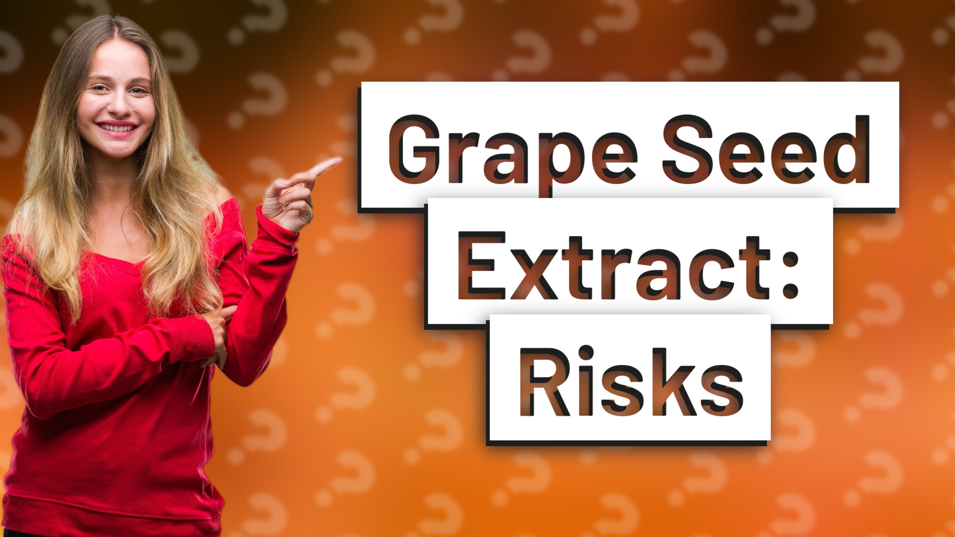 Grape Seed Extract: Risks