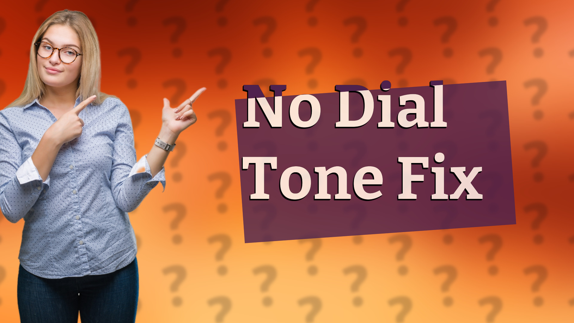 No Dial Tone Fix