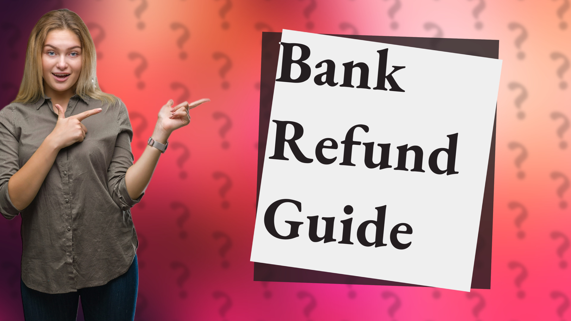 Bank Refund Guide