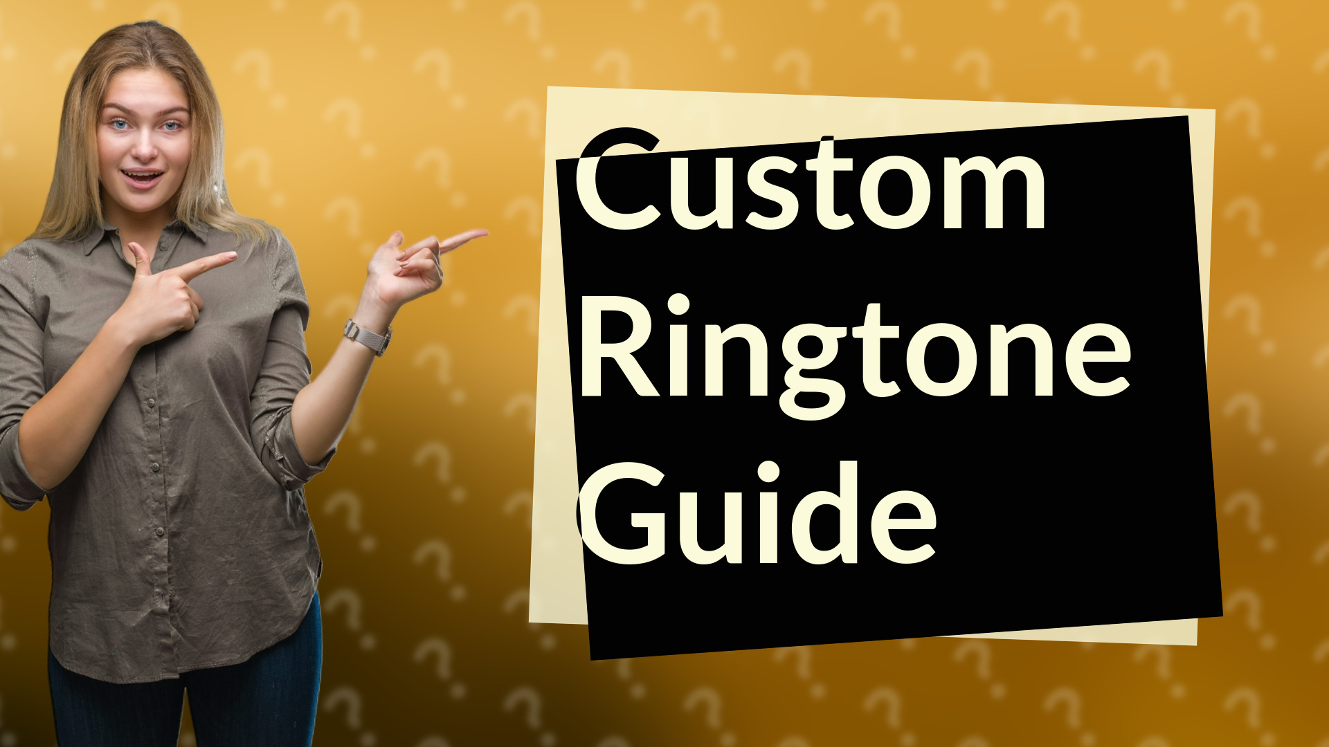 Custom Ringtone Guide