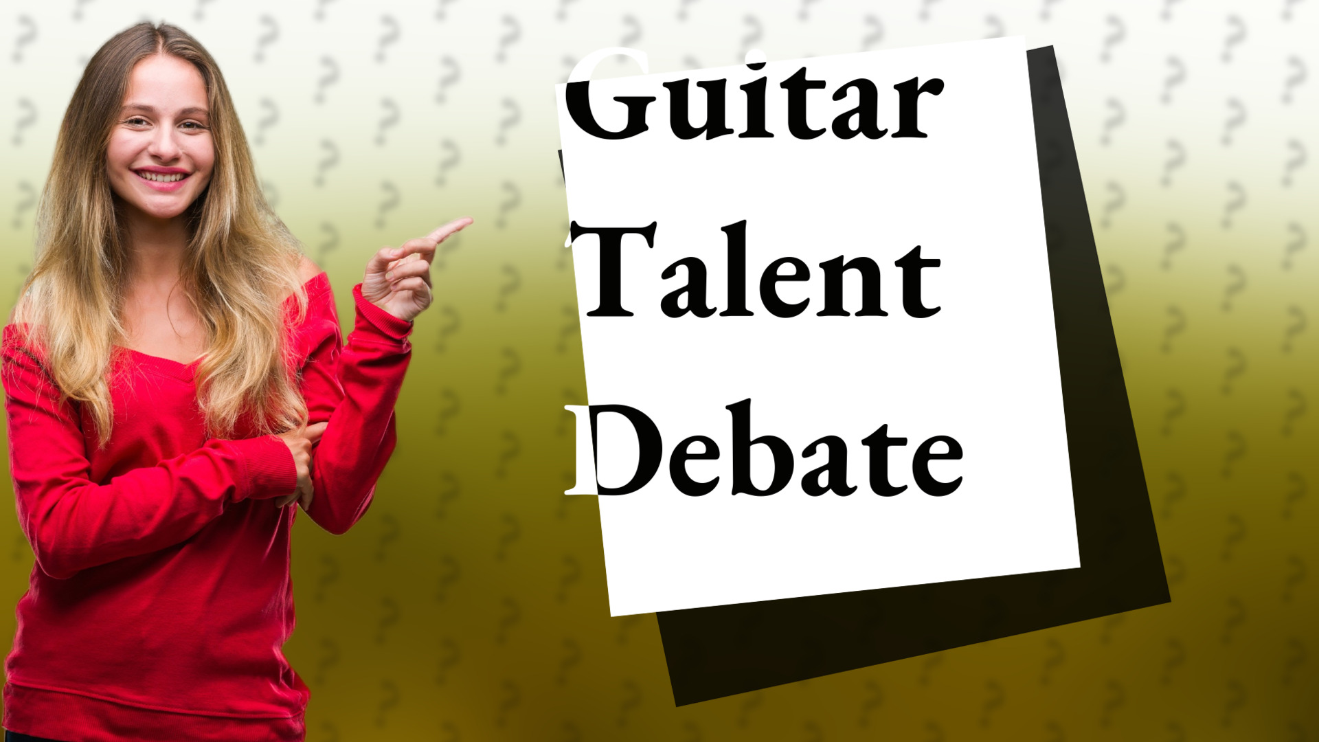 Guitar Talent Debate