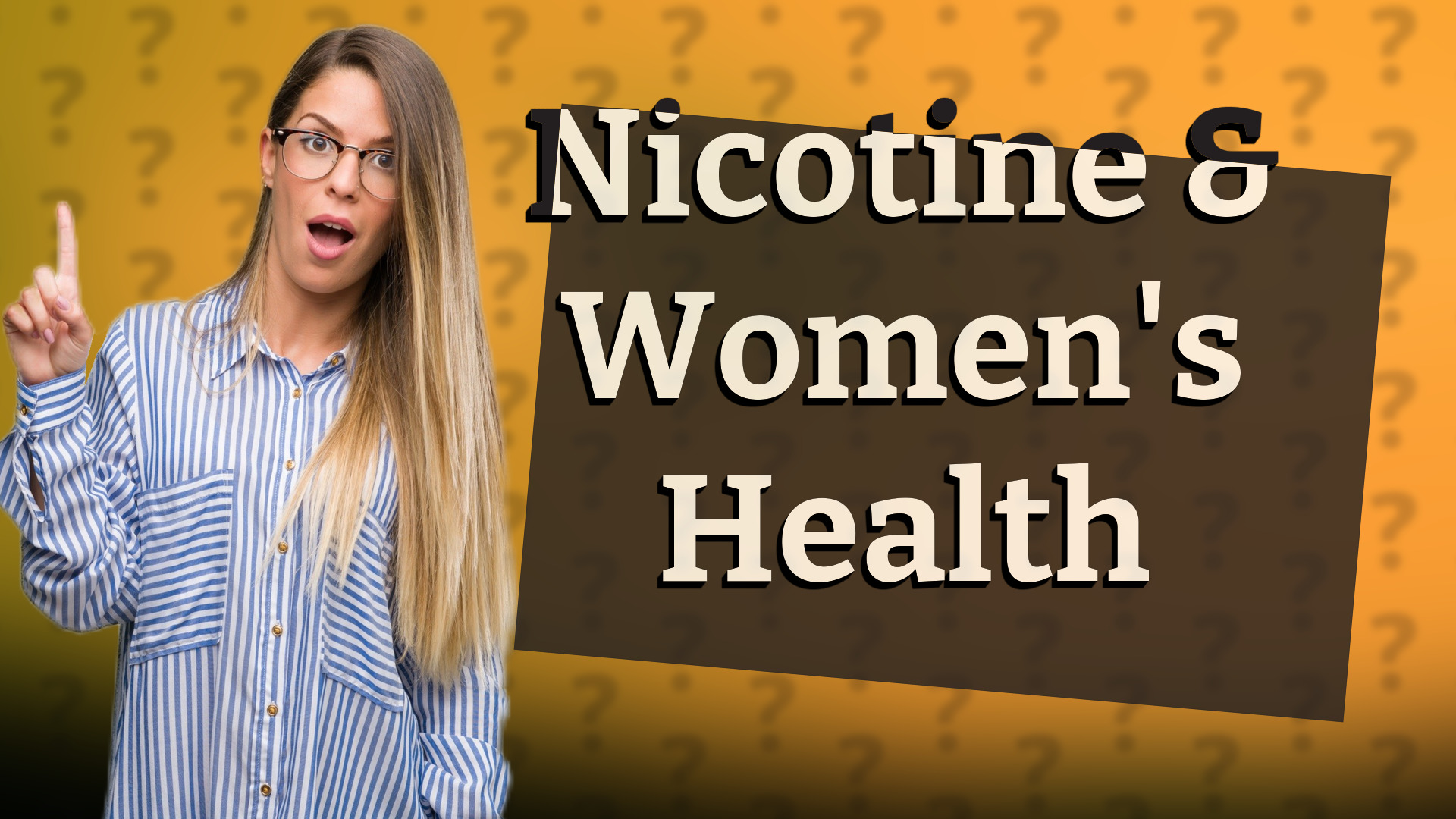 Nicotine & Women's Health
