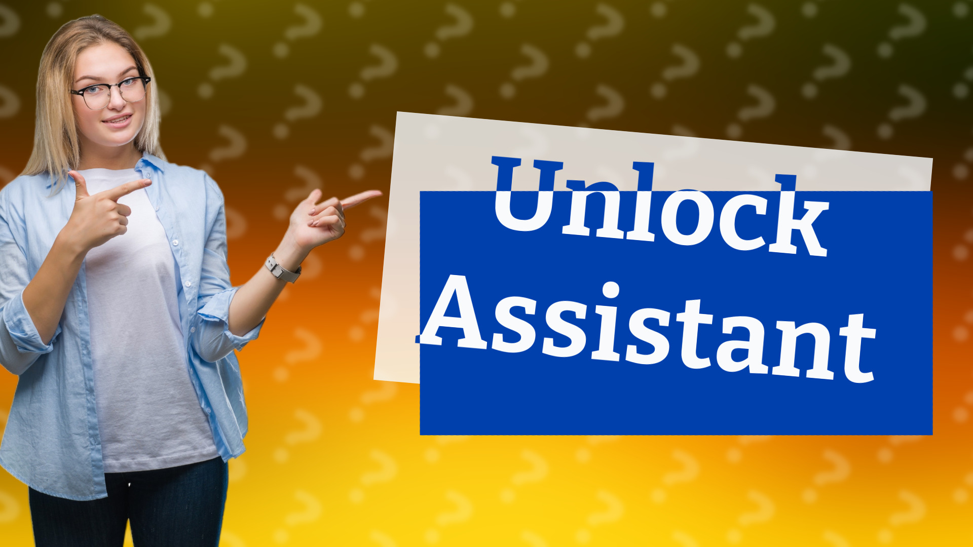 Unlock Assistant