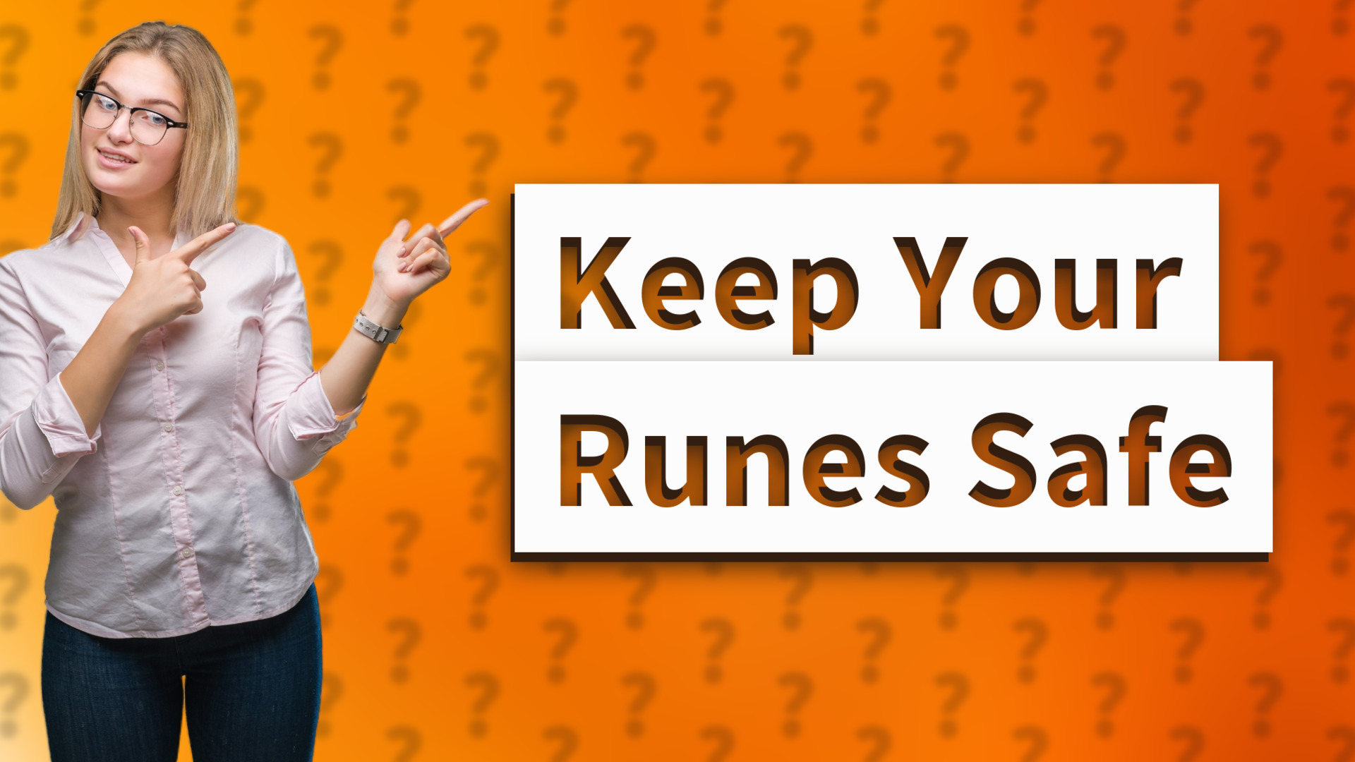 Keep Your Runes Safe