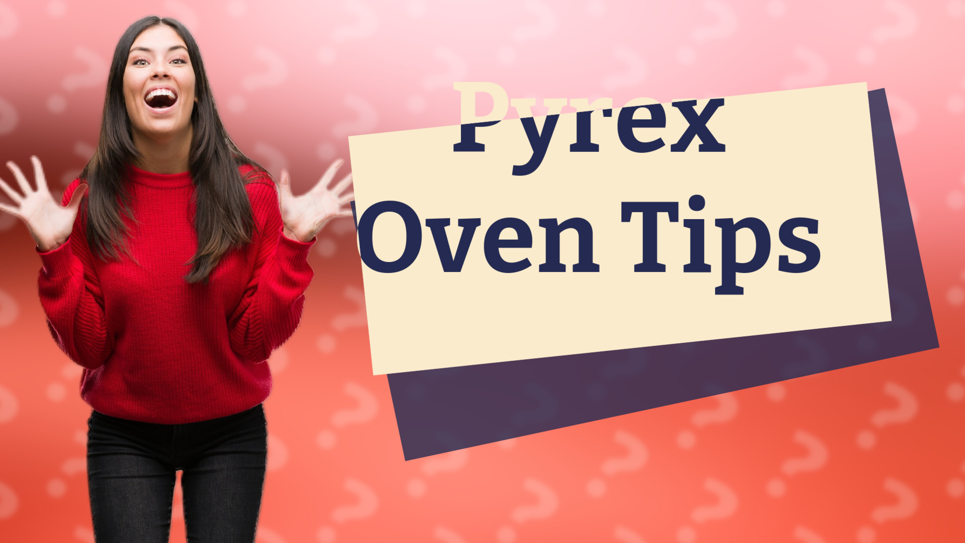 Pyrex Oven Tips