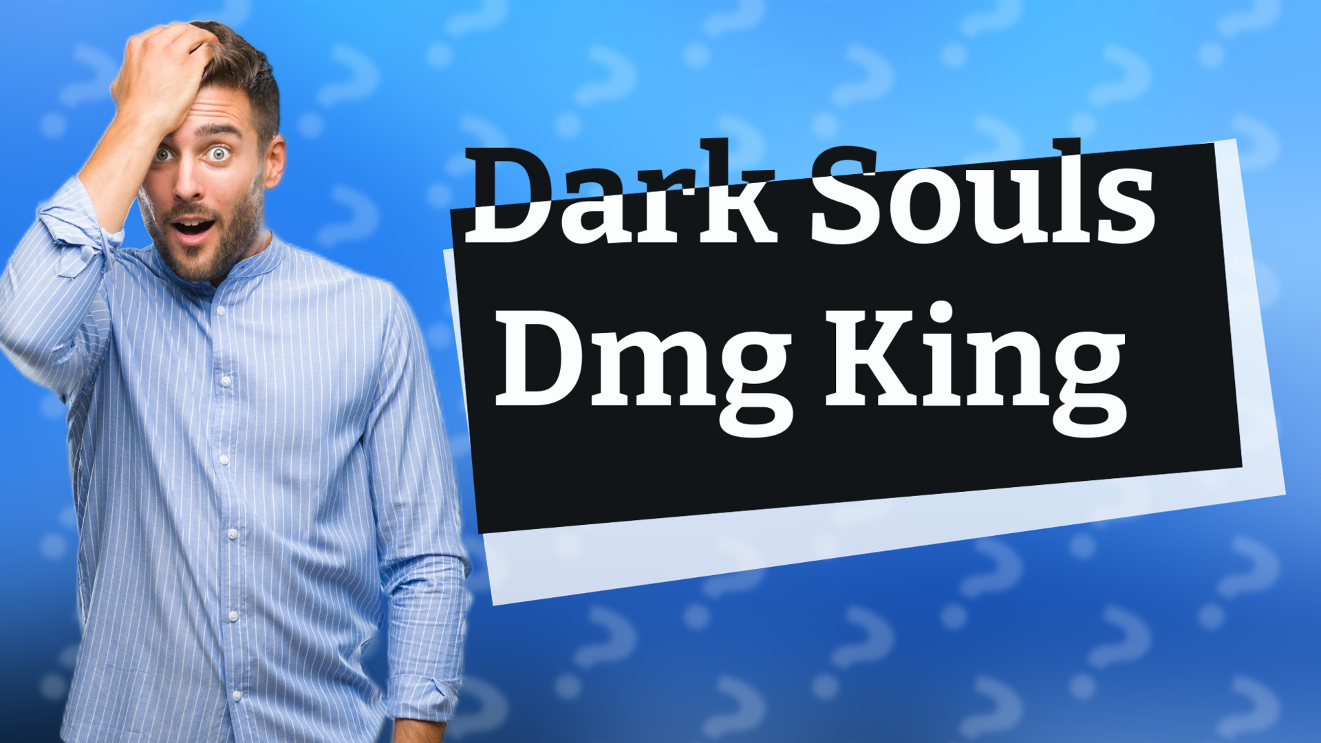 Dark Souls Dmg King