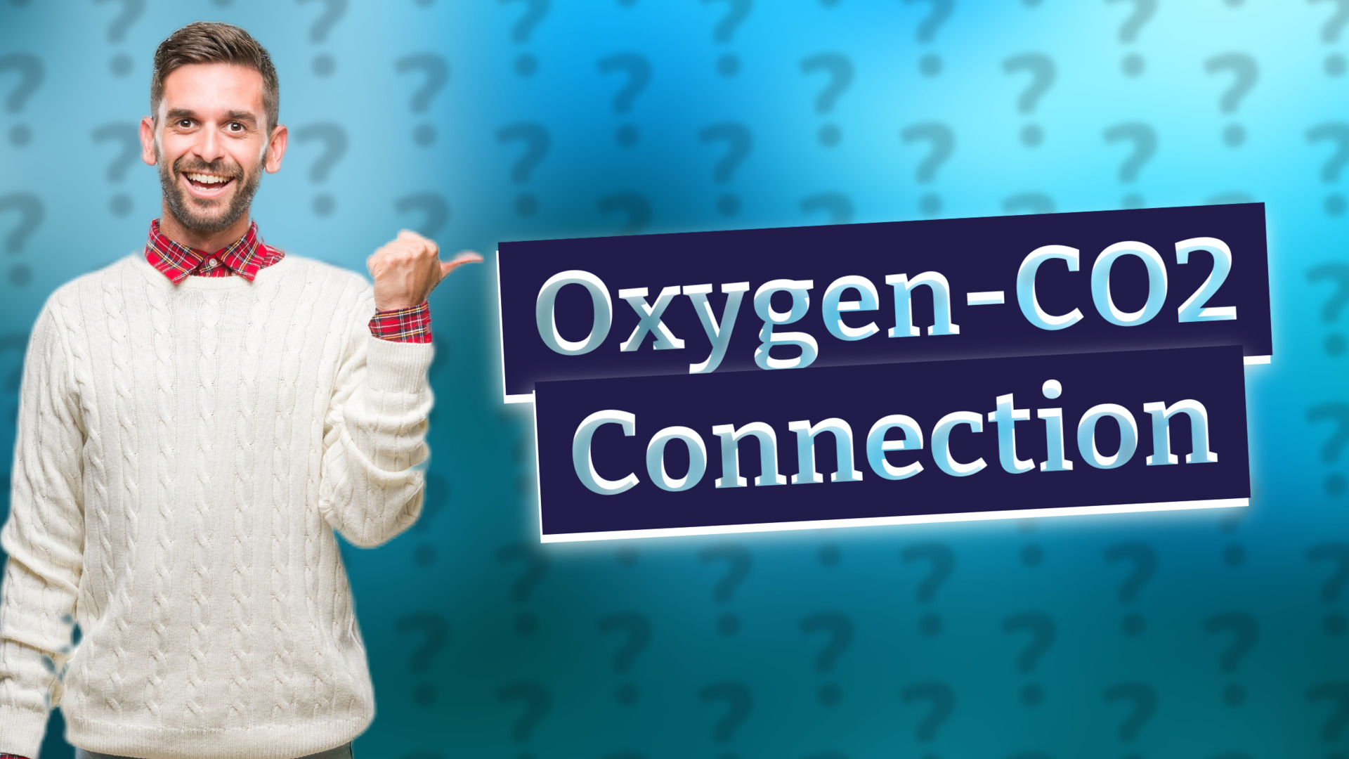 Oxygen-CO2 Connection