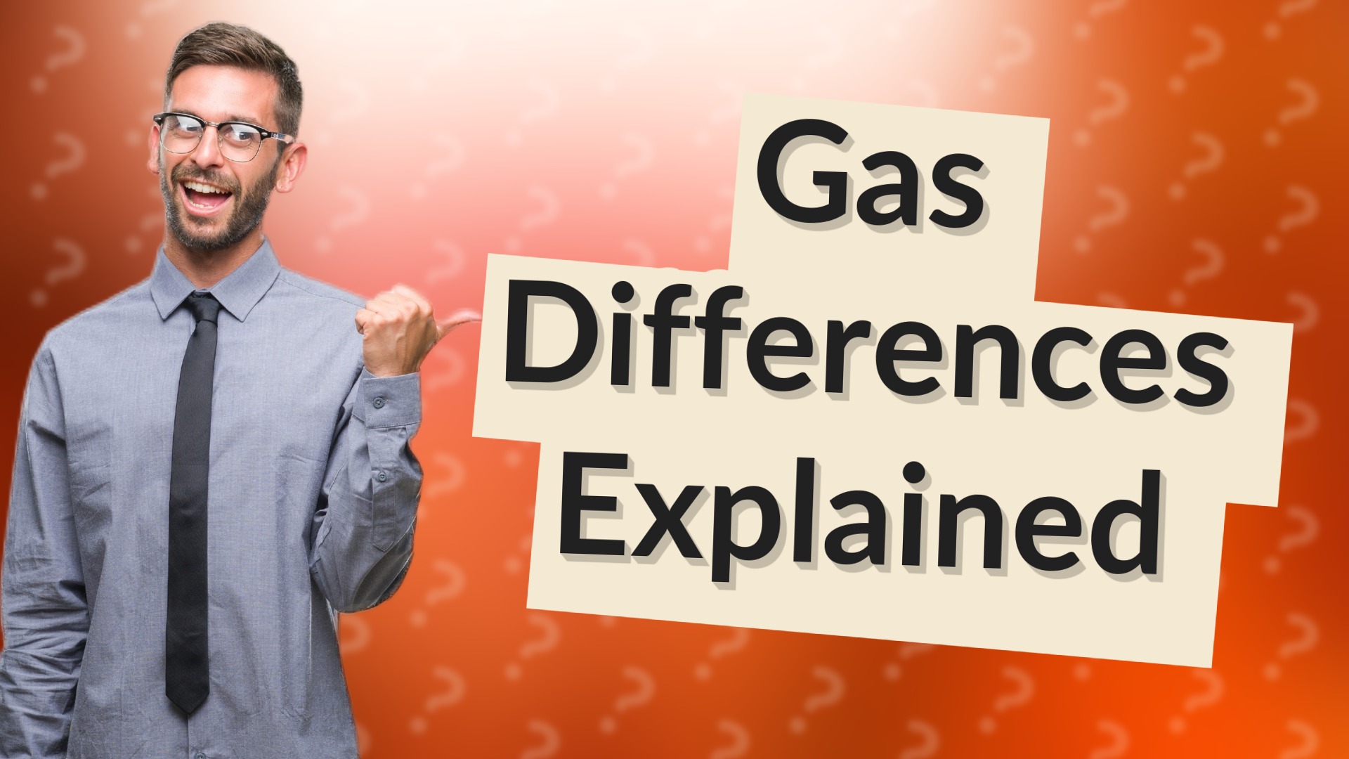 Gas Differences Explained