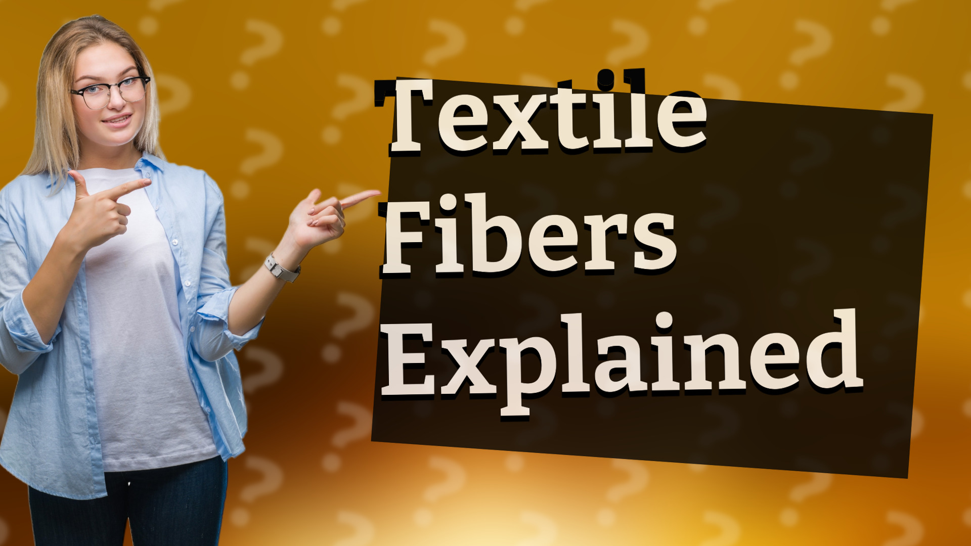 Textile Fibers Explained