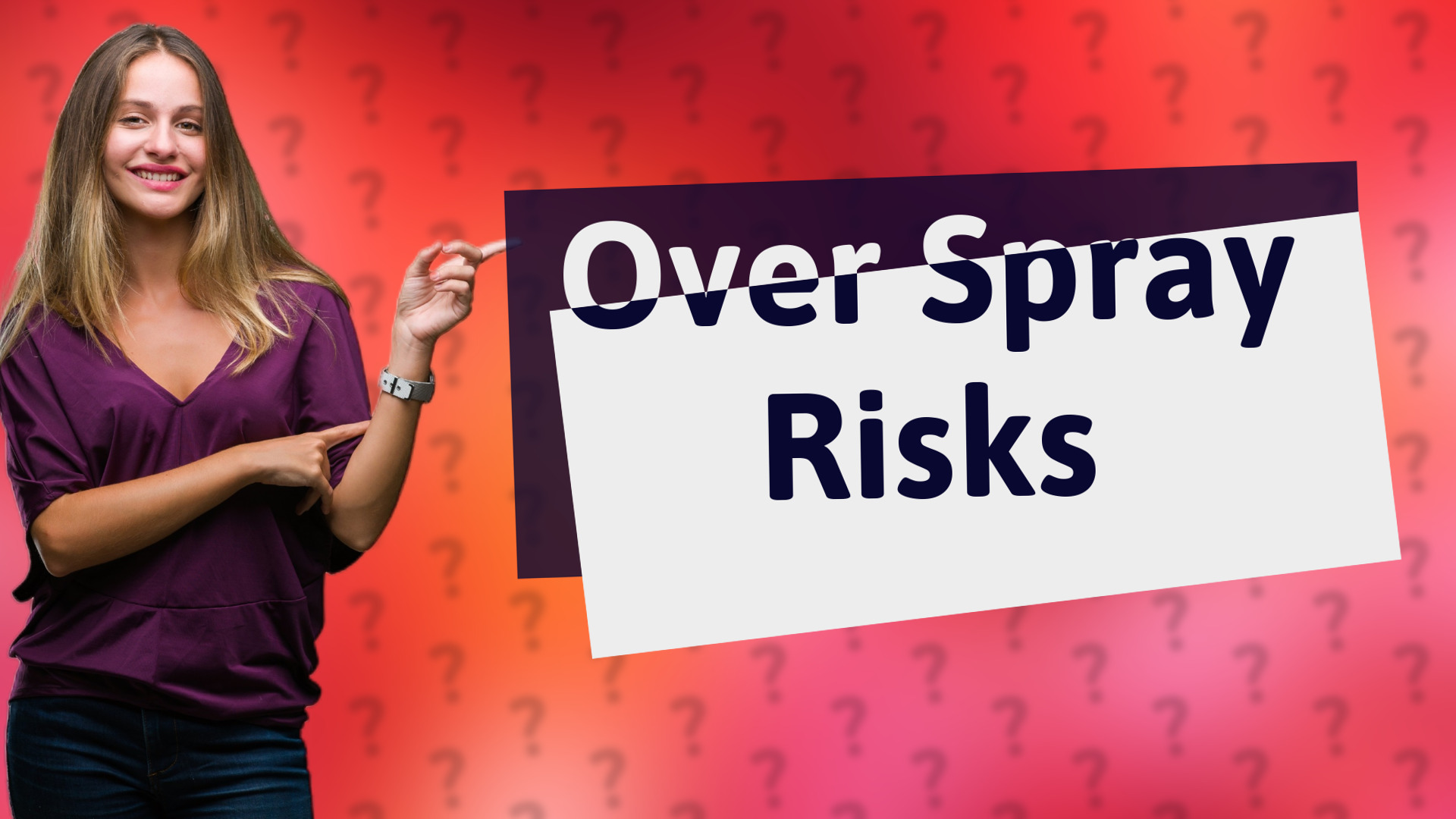 Over Spray Risks