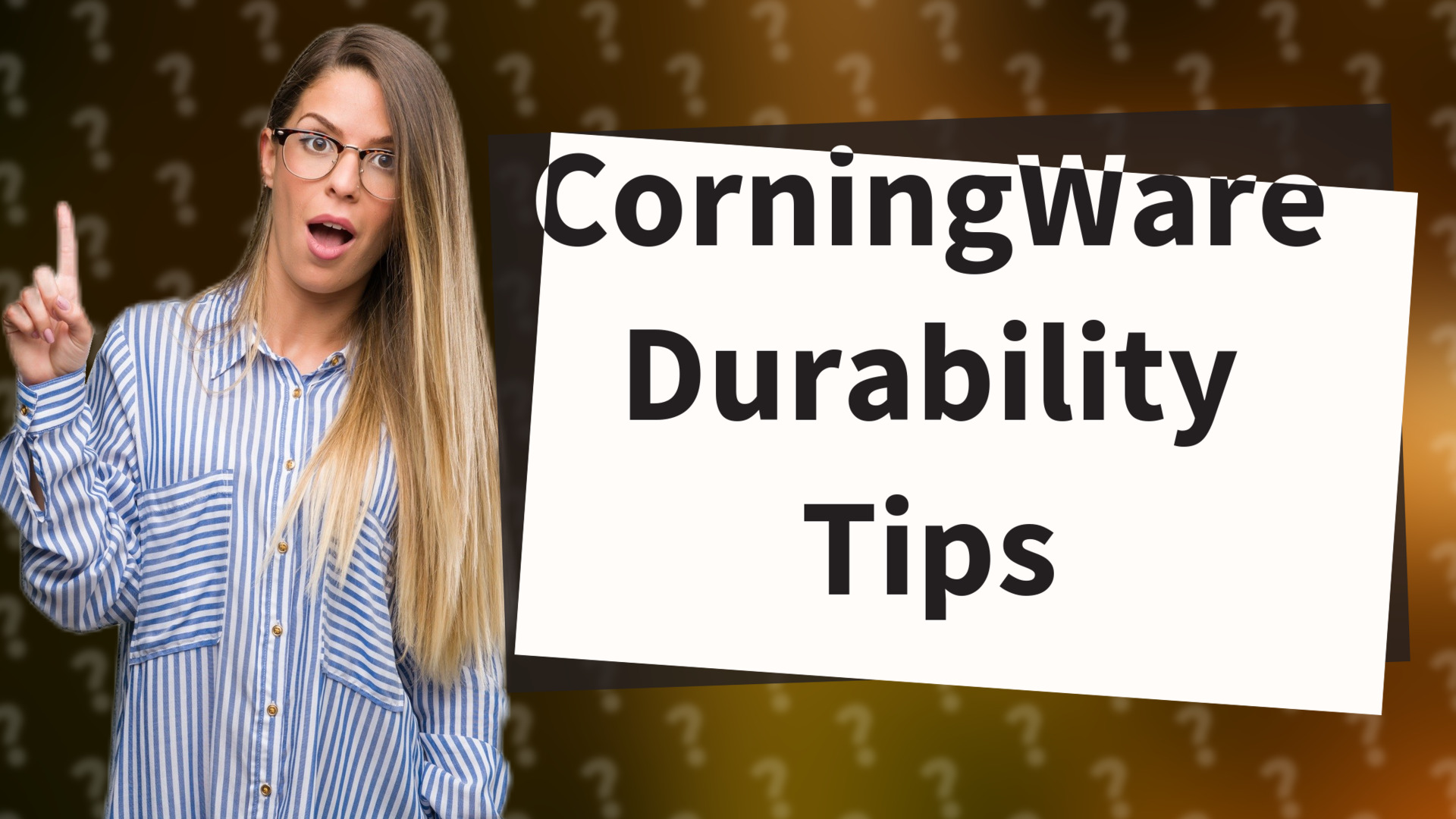 CorningWare Durability Tips