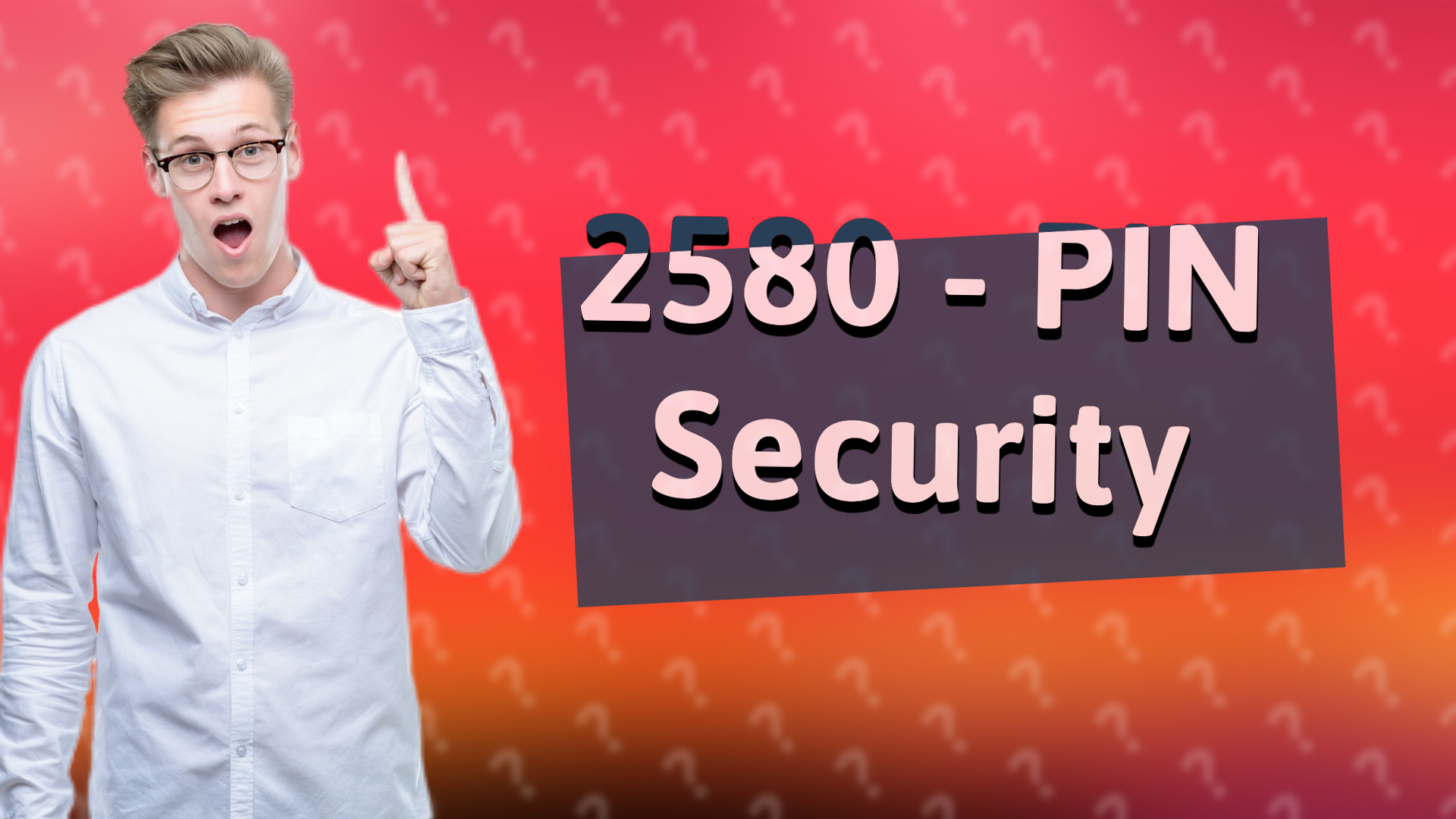 2580 - PIN Security