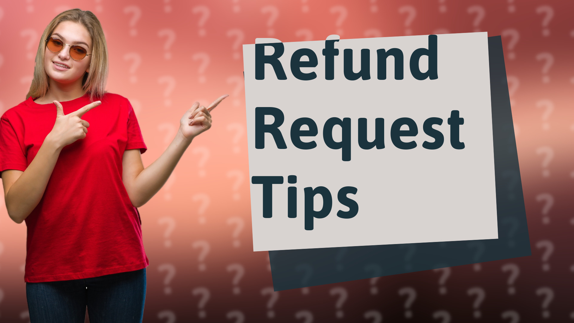Refund Request Tips