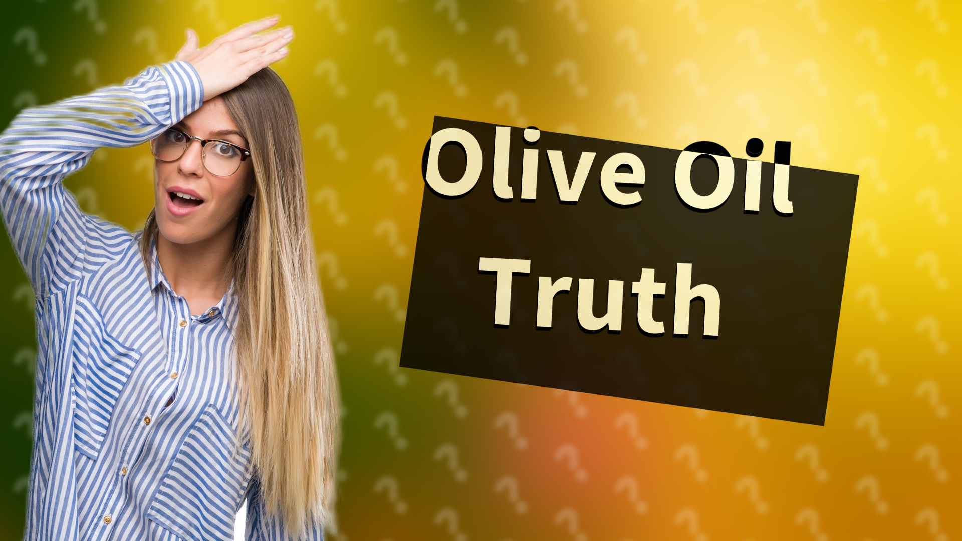 Olive Oil Truth