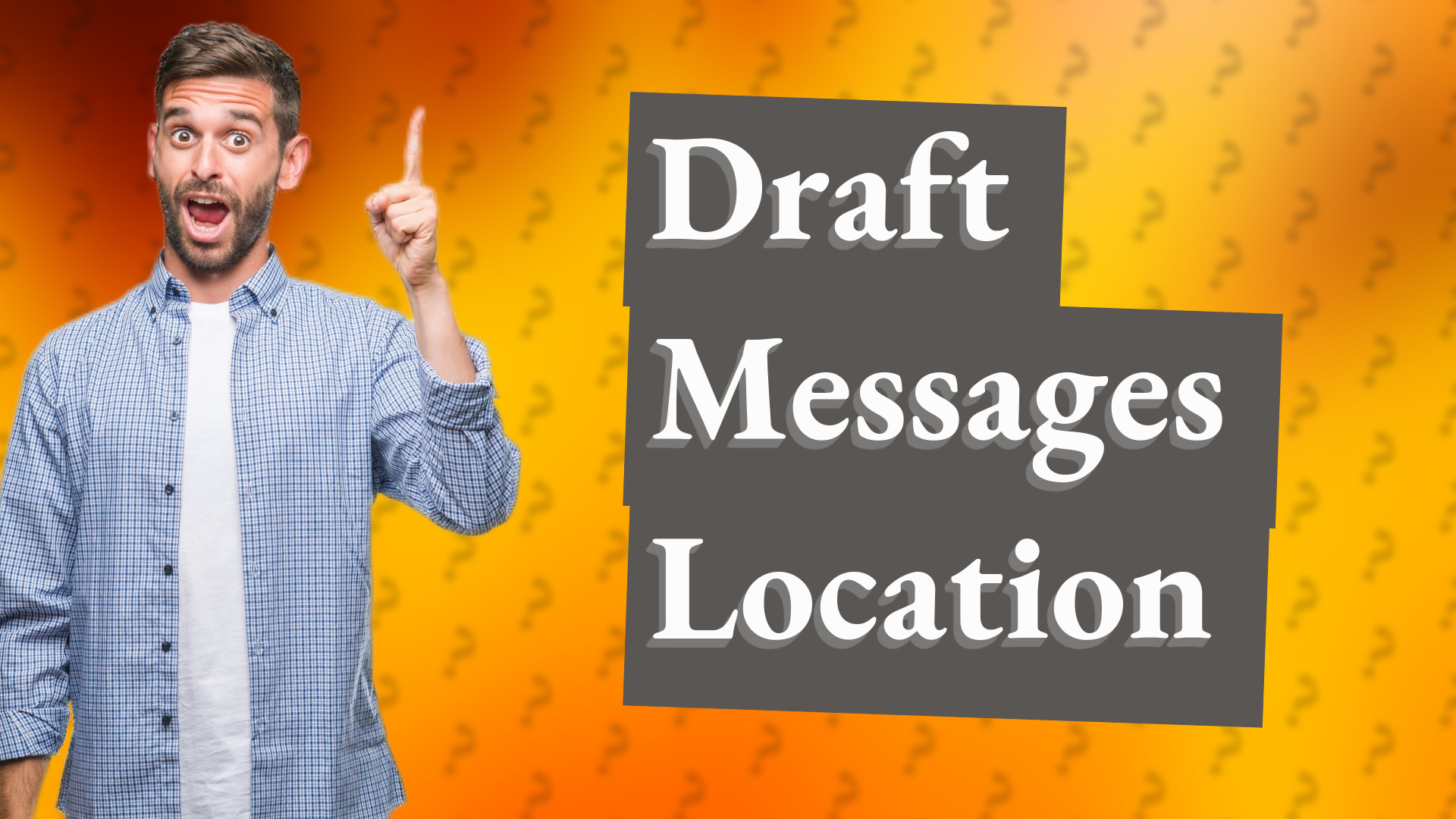 Draft Messages Location