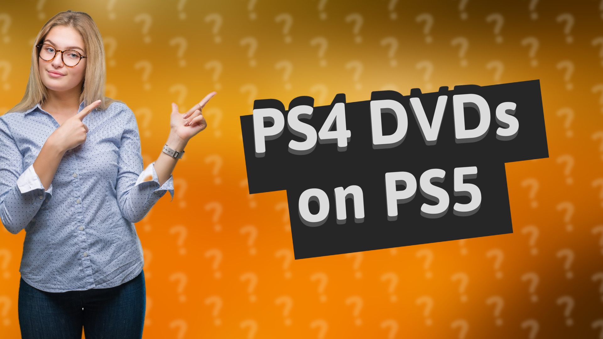PS4 DVDs on PS5