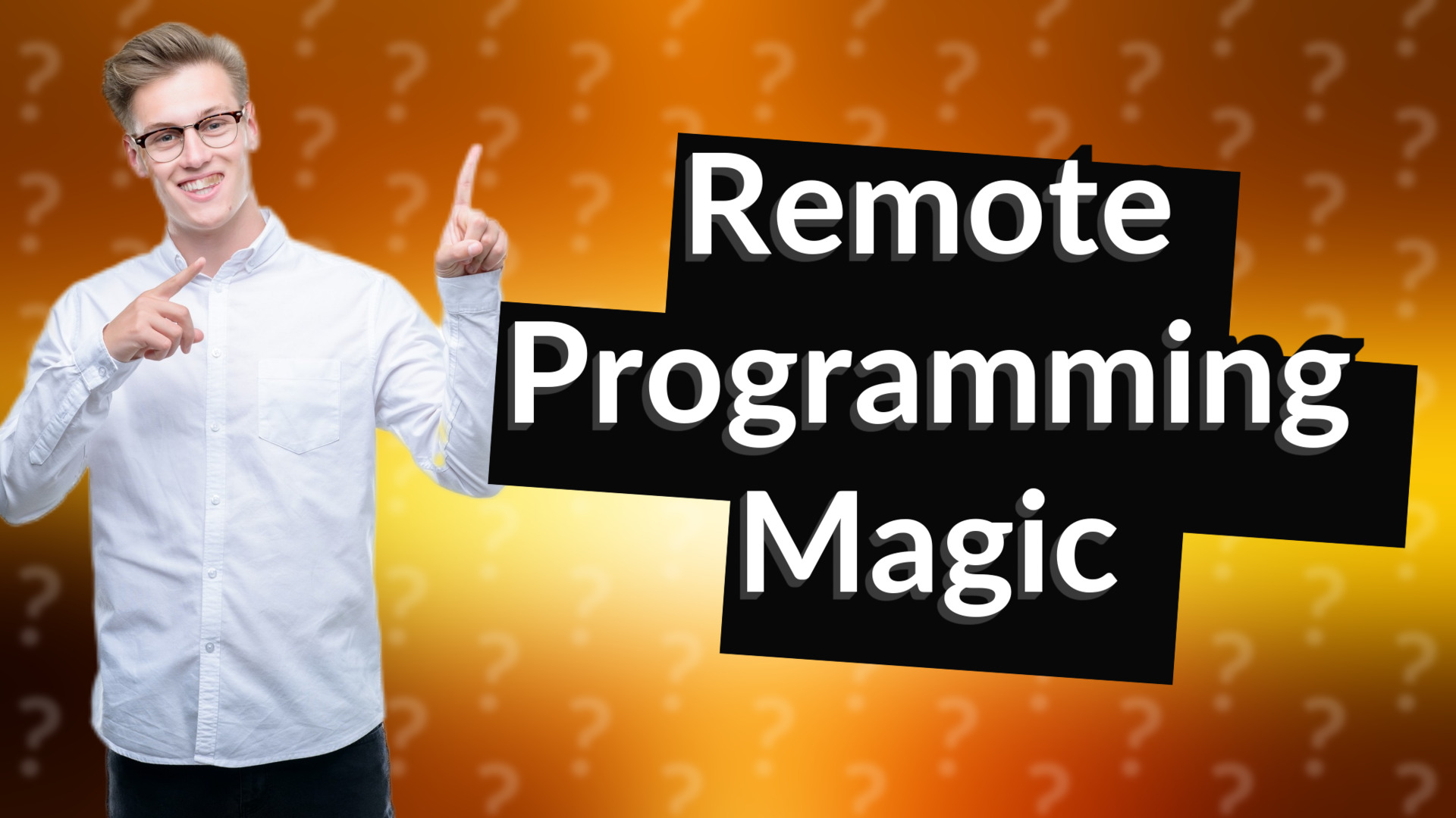Remote Programming Magic