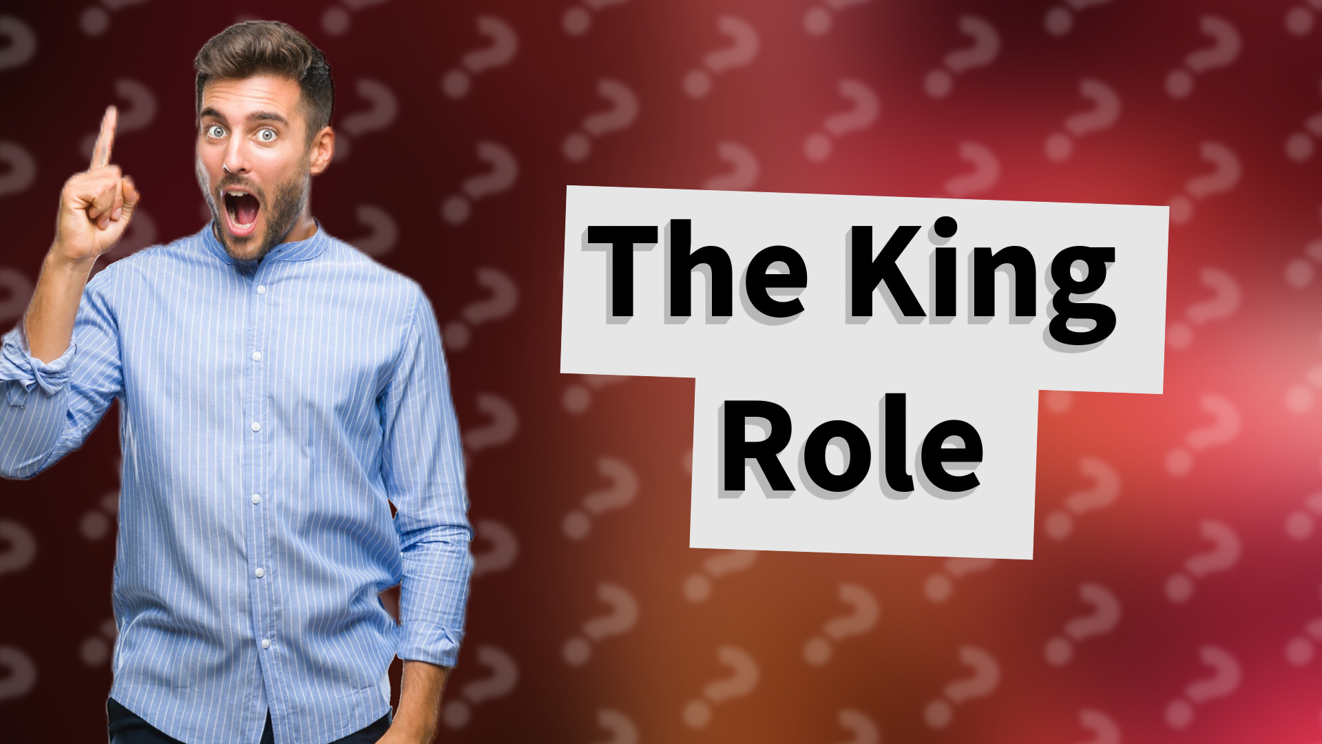 The King Role