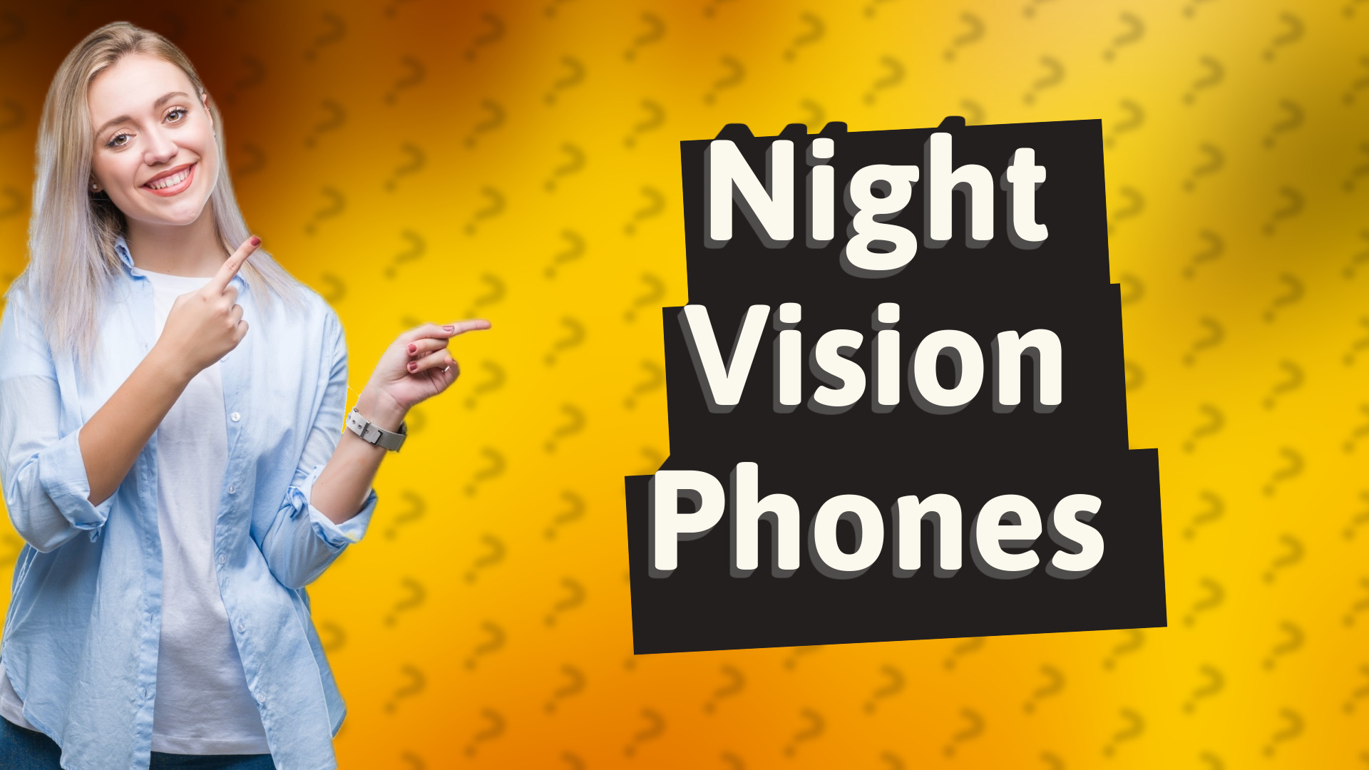 Night Vision Phones