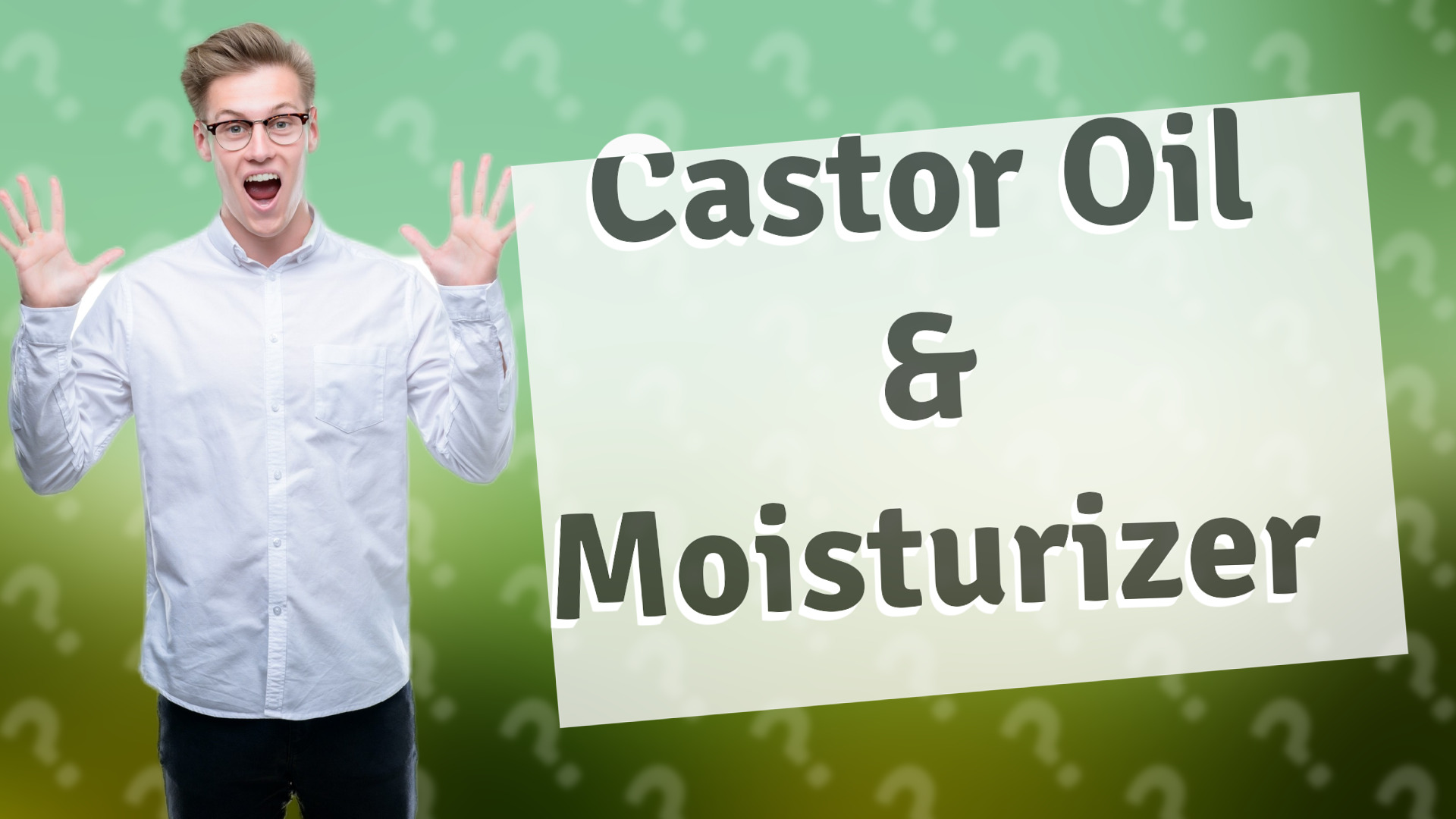 Castor Oil & Moisturizer