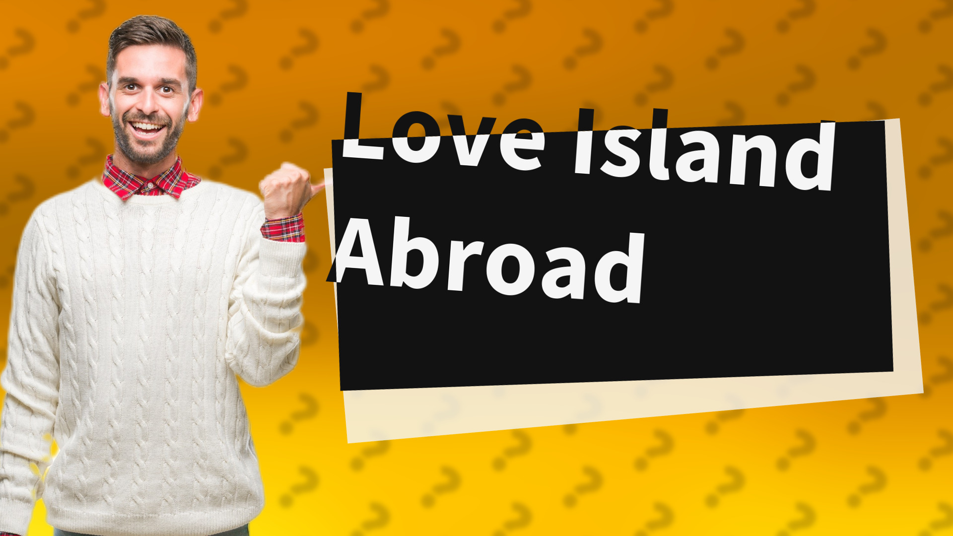 Love Island Abroad