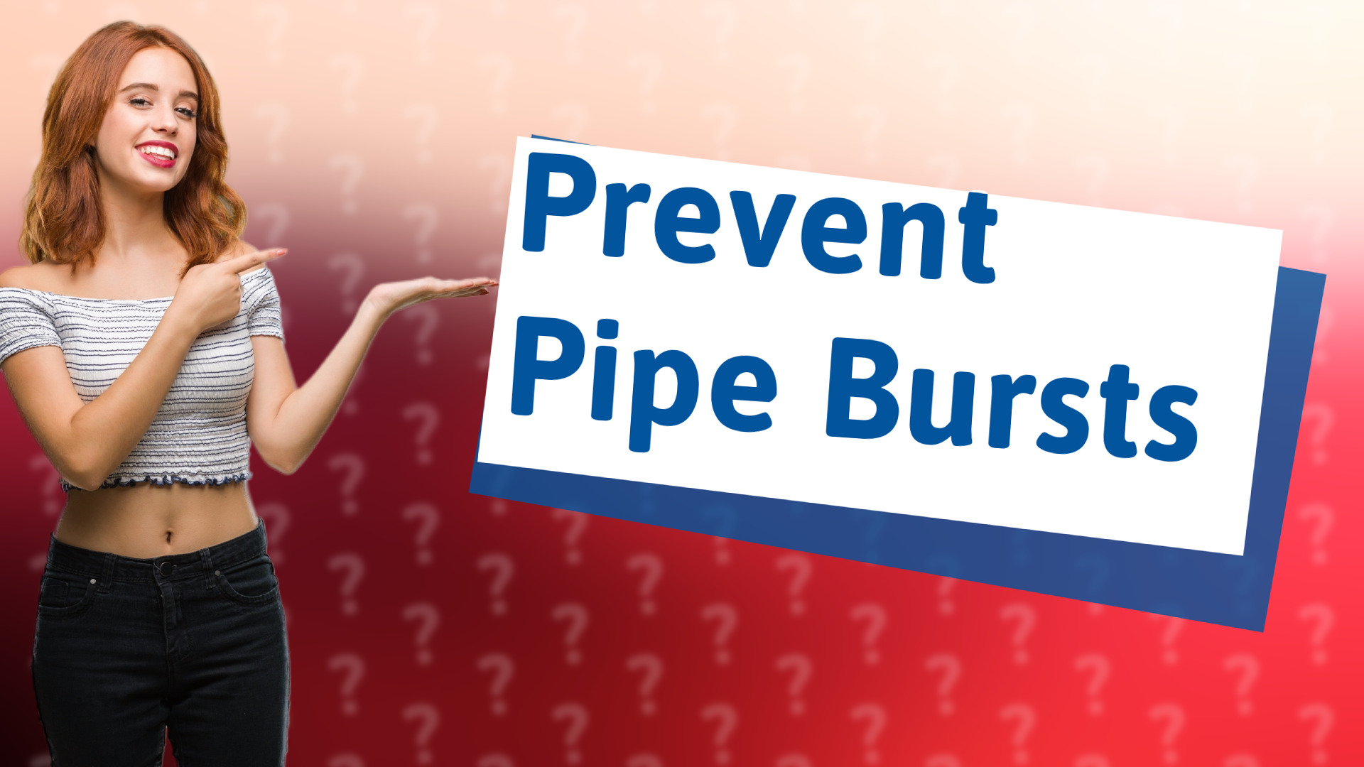 Prevent Pipe Bursts