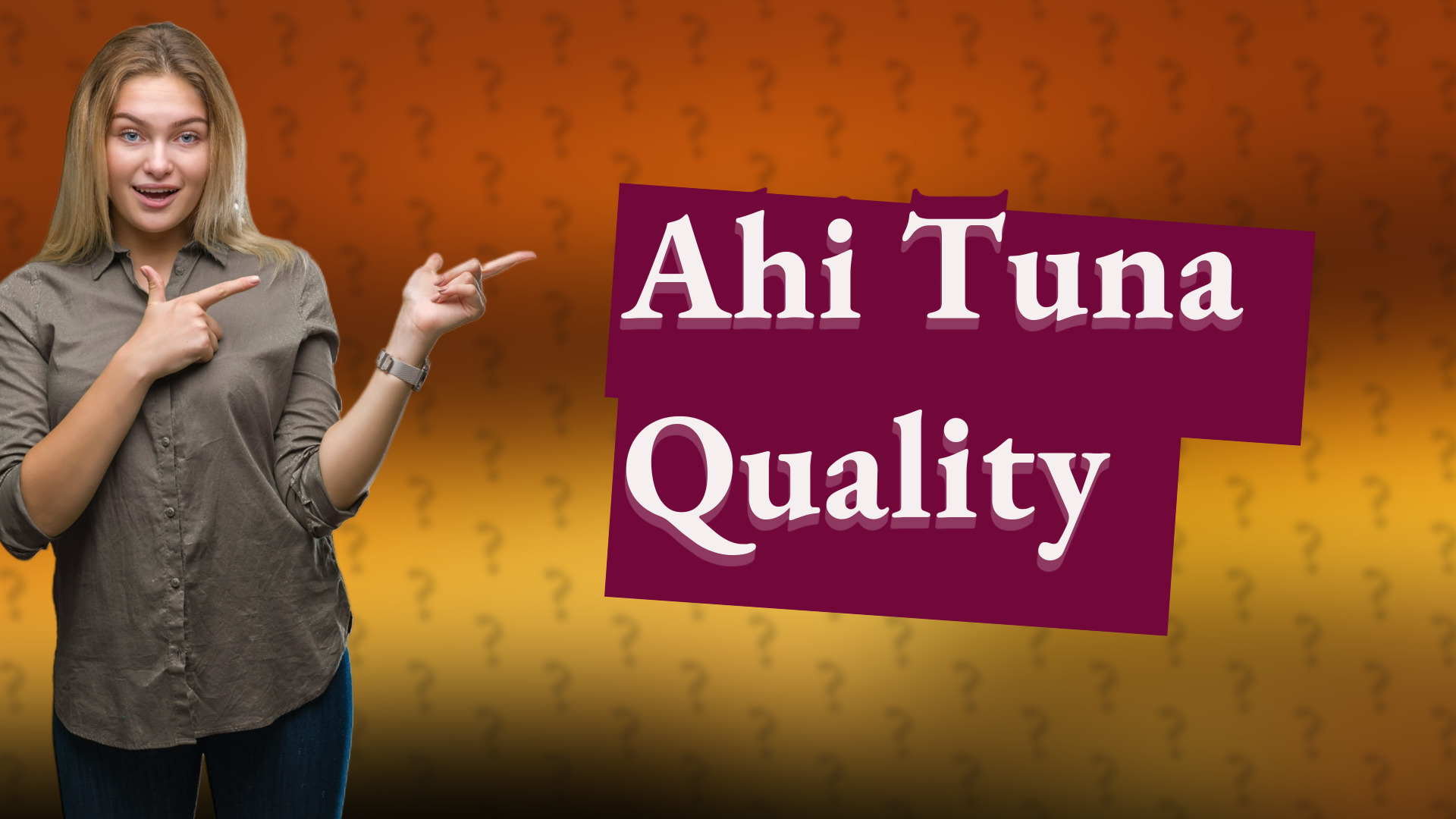 Ahi Tuna Quality