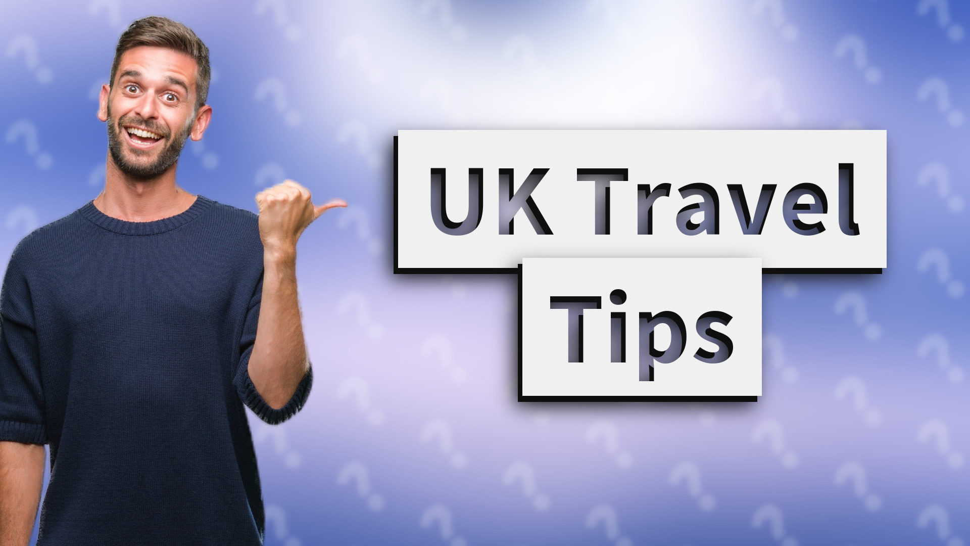 UK Travel Tips