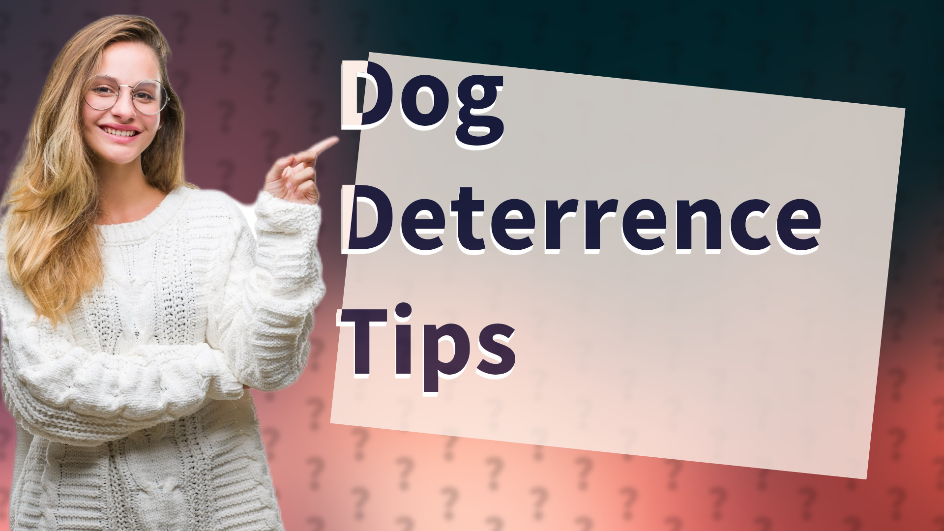 Dog Deterrence Tips