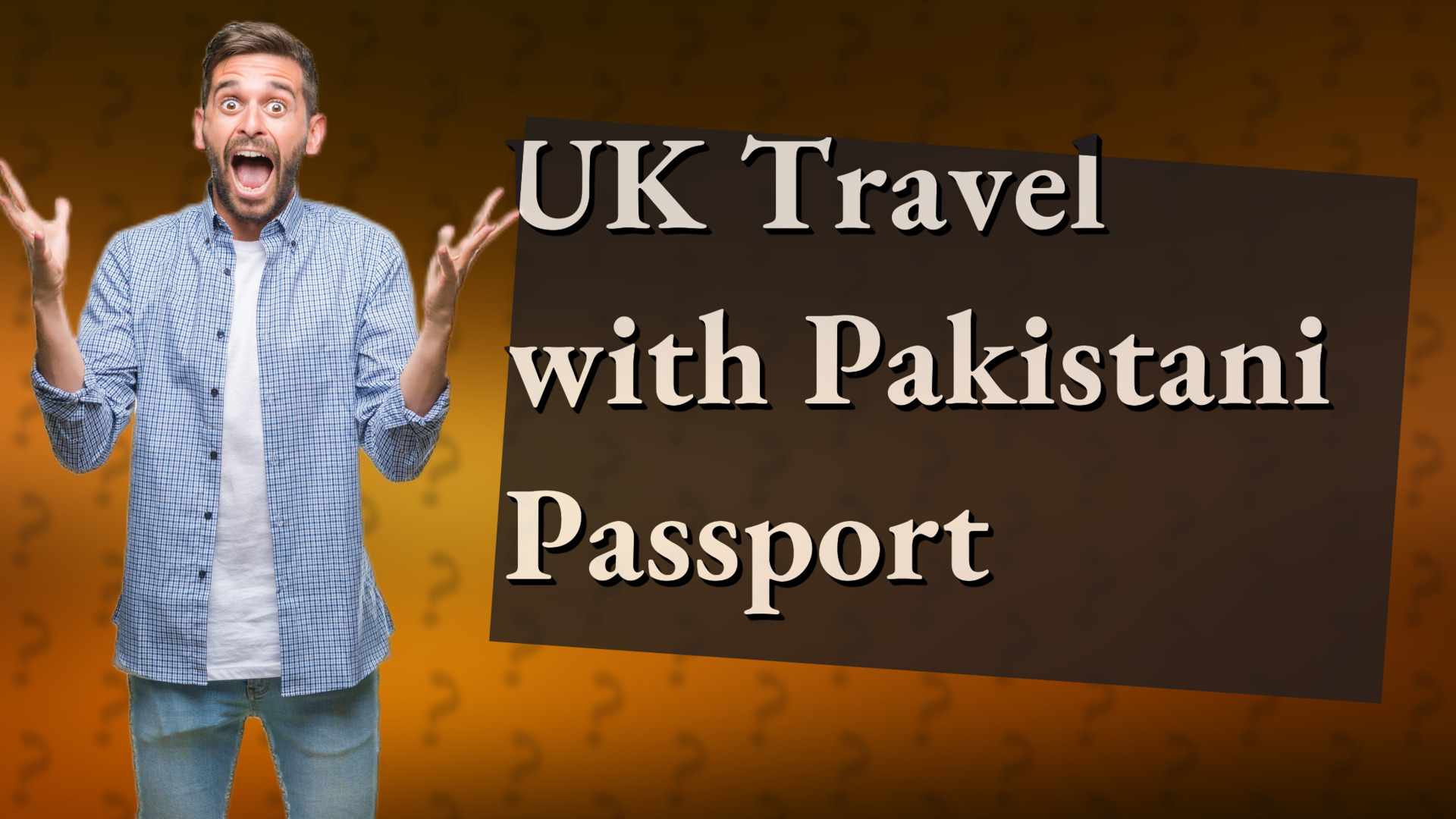 UK Travel with Pakistani Passport